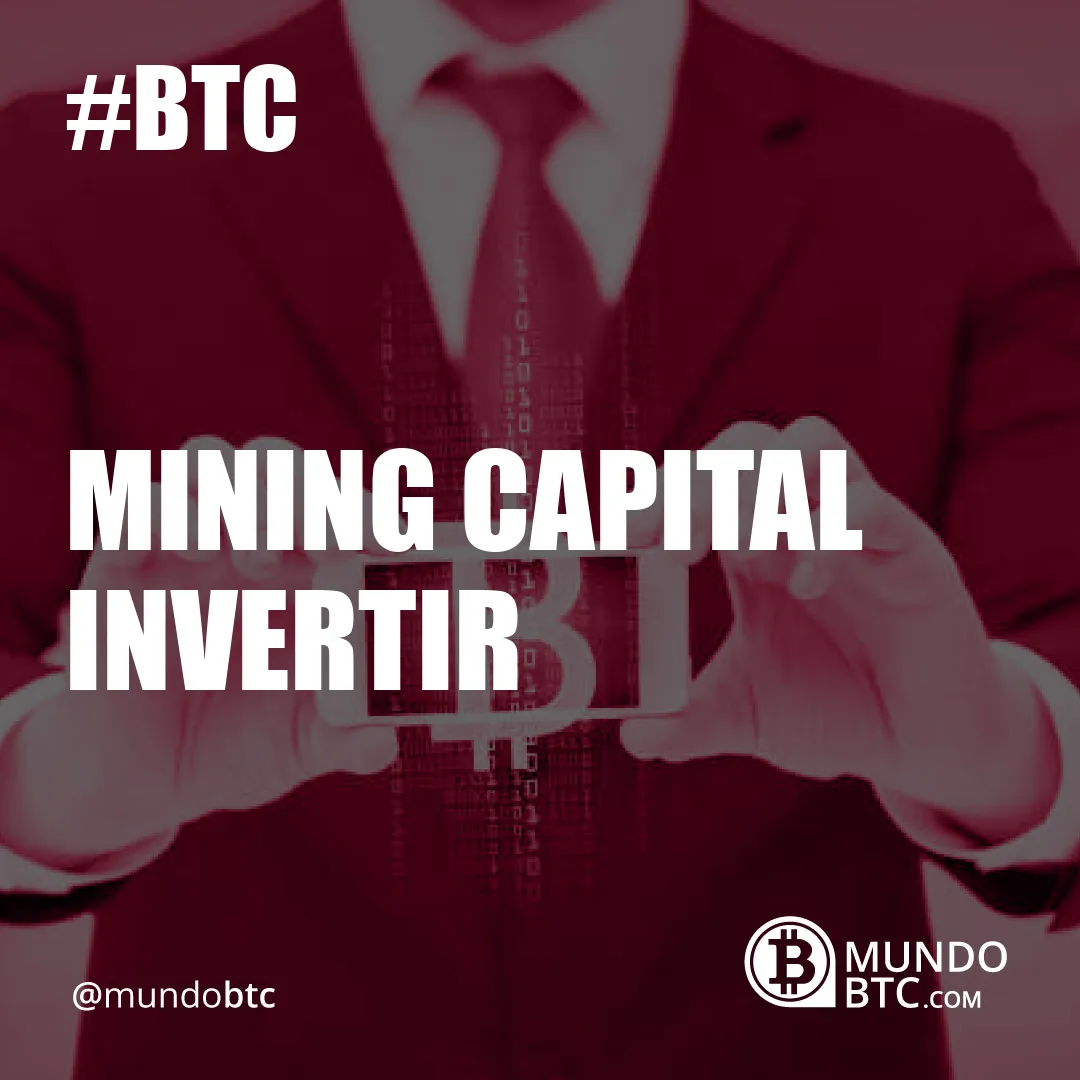Mining Capital Invertir
