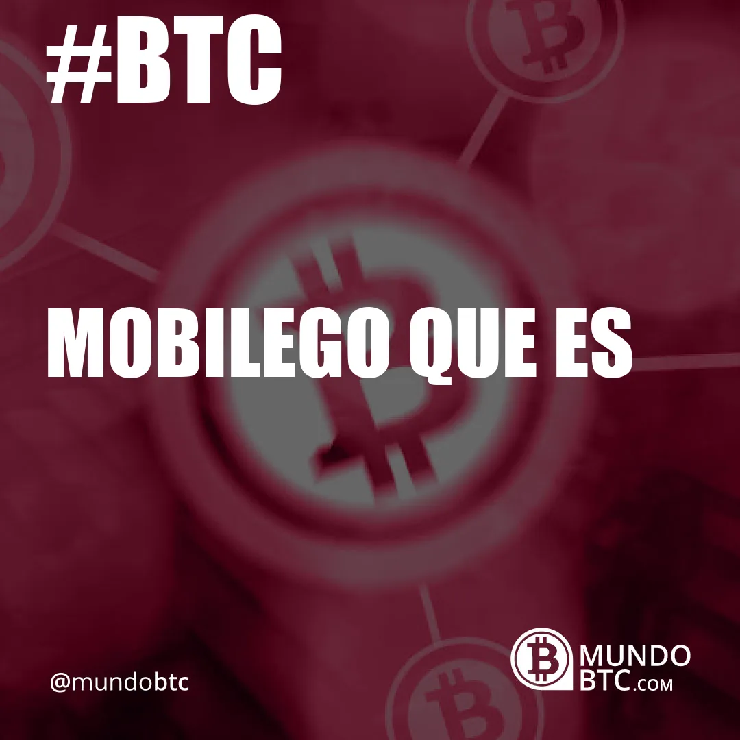 Mobilego que es