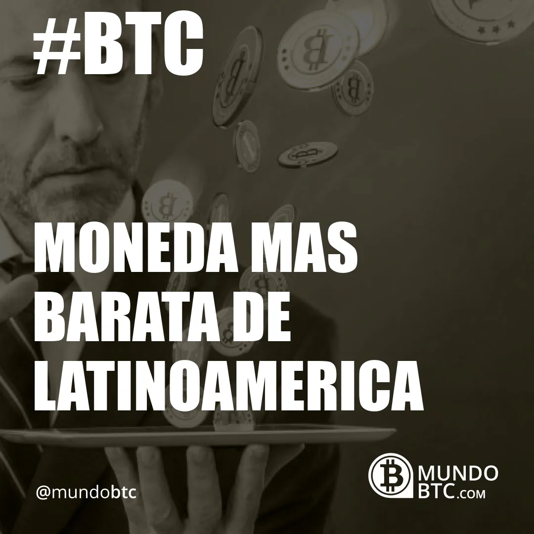 moneda mas barata de latinoamerica