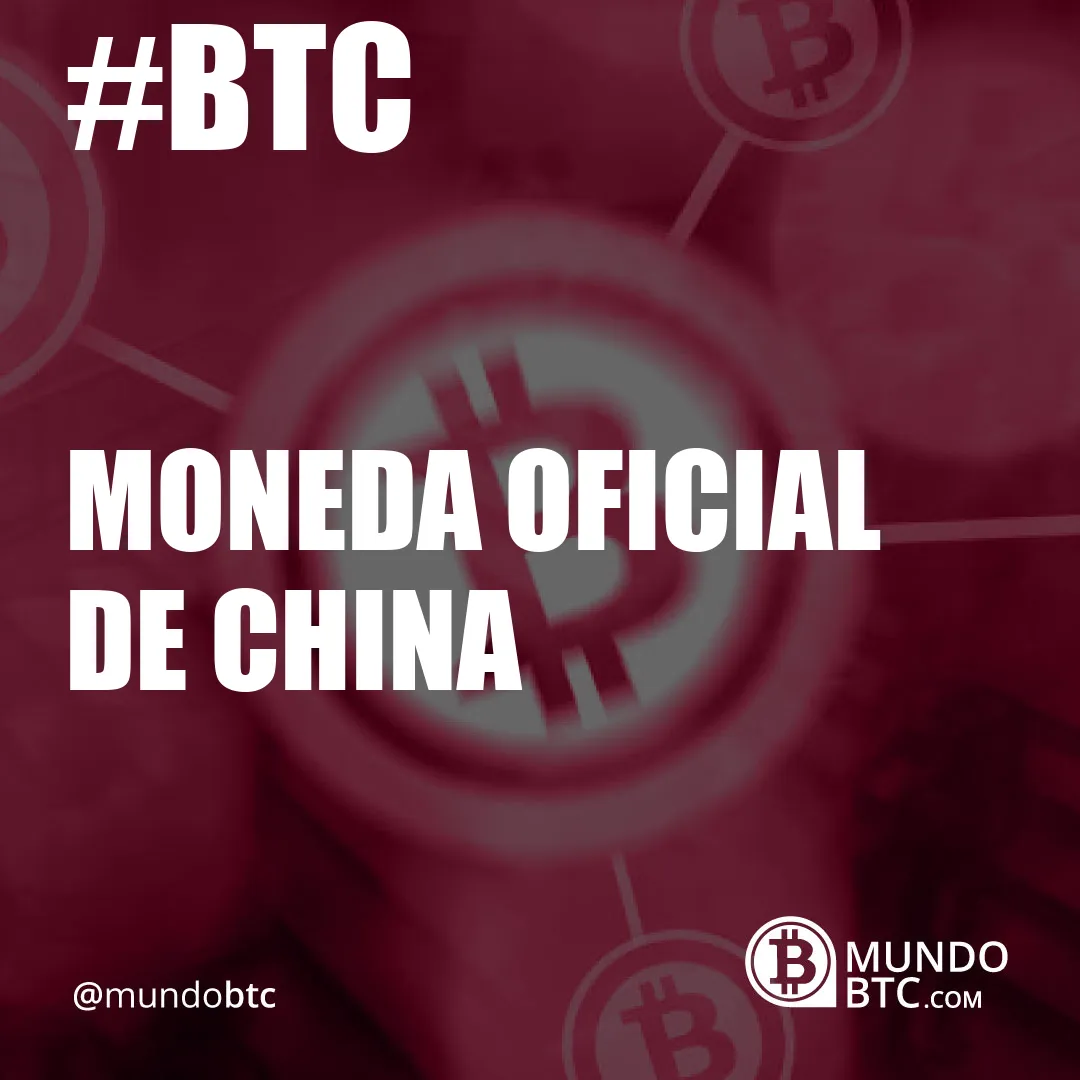 Moneda Oficial de China