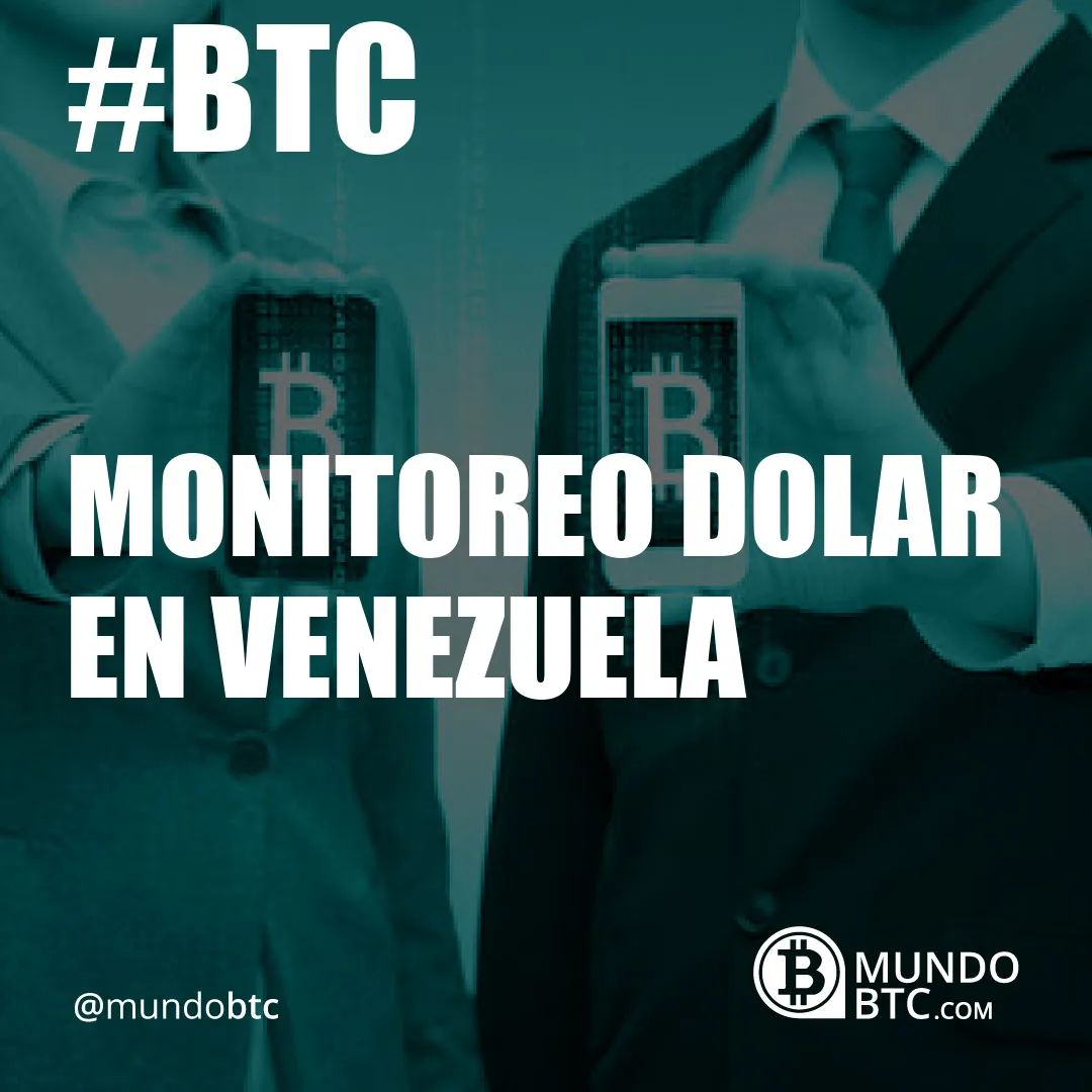 Monitoreo Dolar en Venezuela