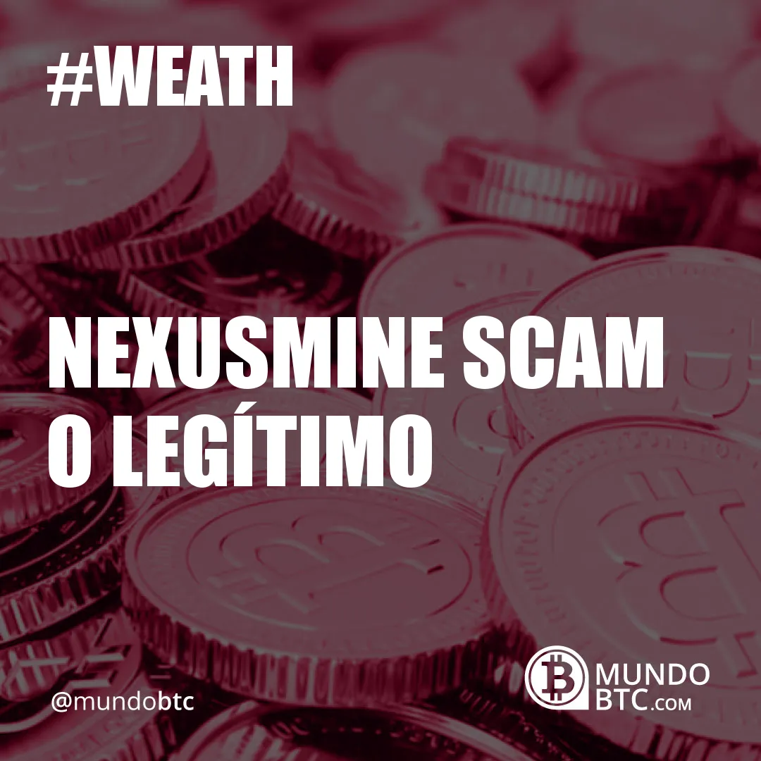 Nexusmine Scam O Legítimo