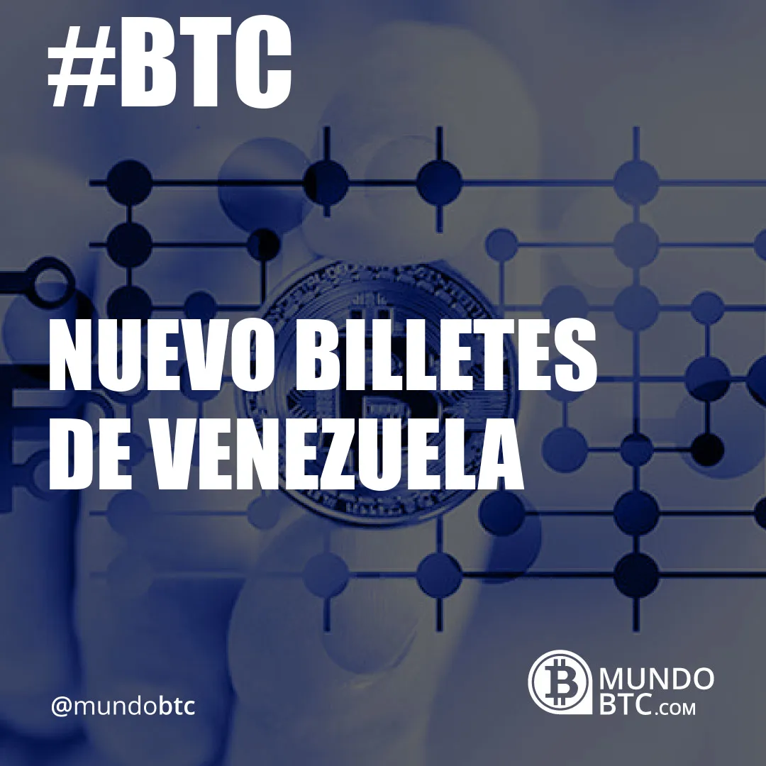 Nuevo Billetes de Venezuela