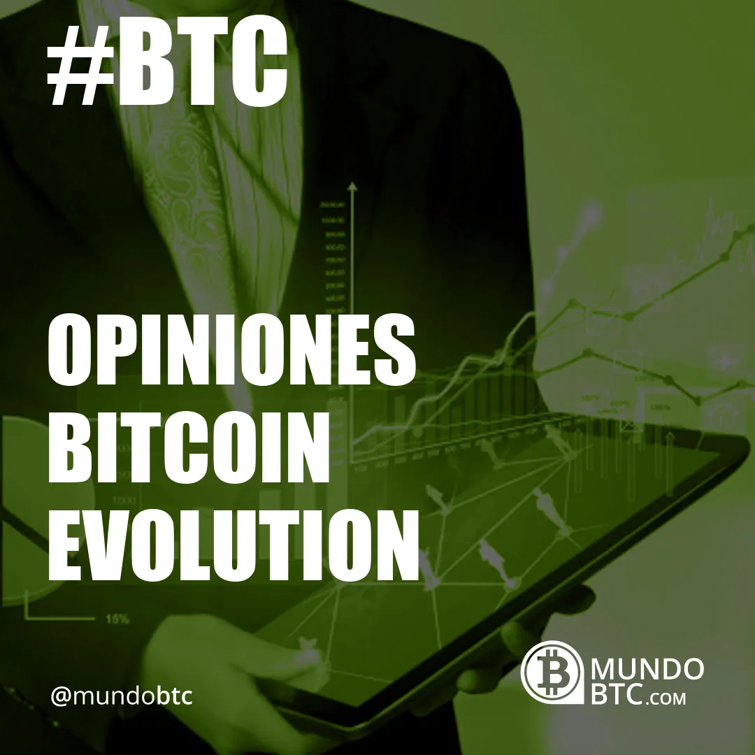 Opiniones Bitcoin Evolution