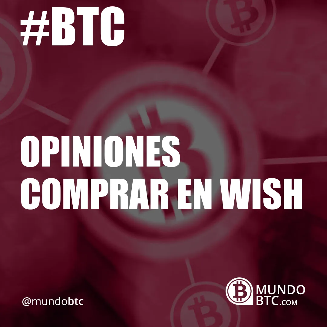 Opiniones Comprar en Wish