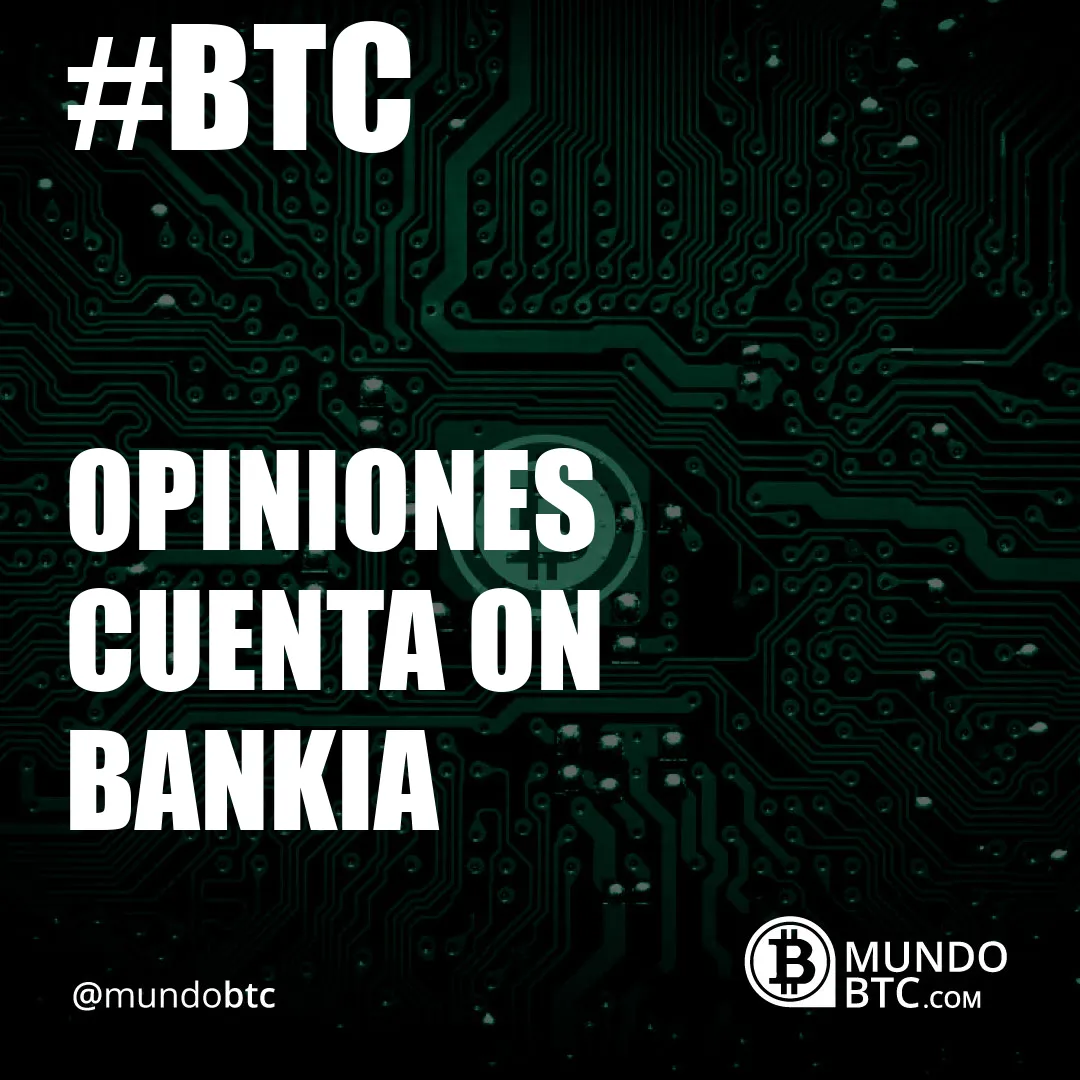Opiniones Cuenta On Bankia