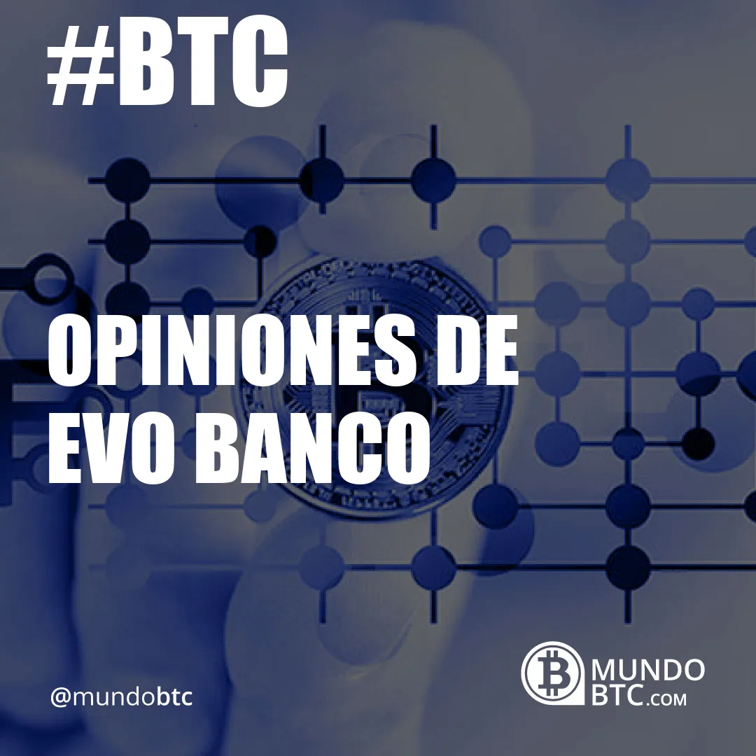 opiniones de evo banco