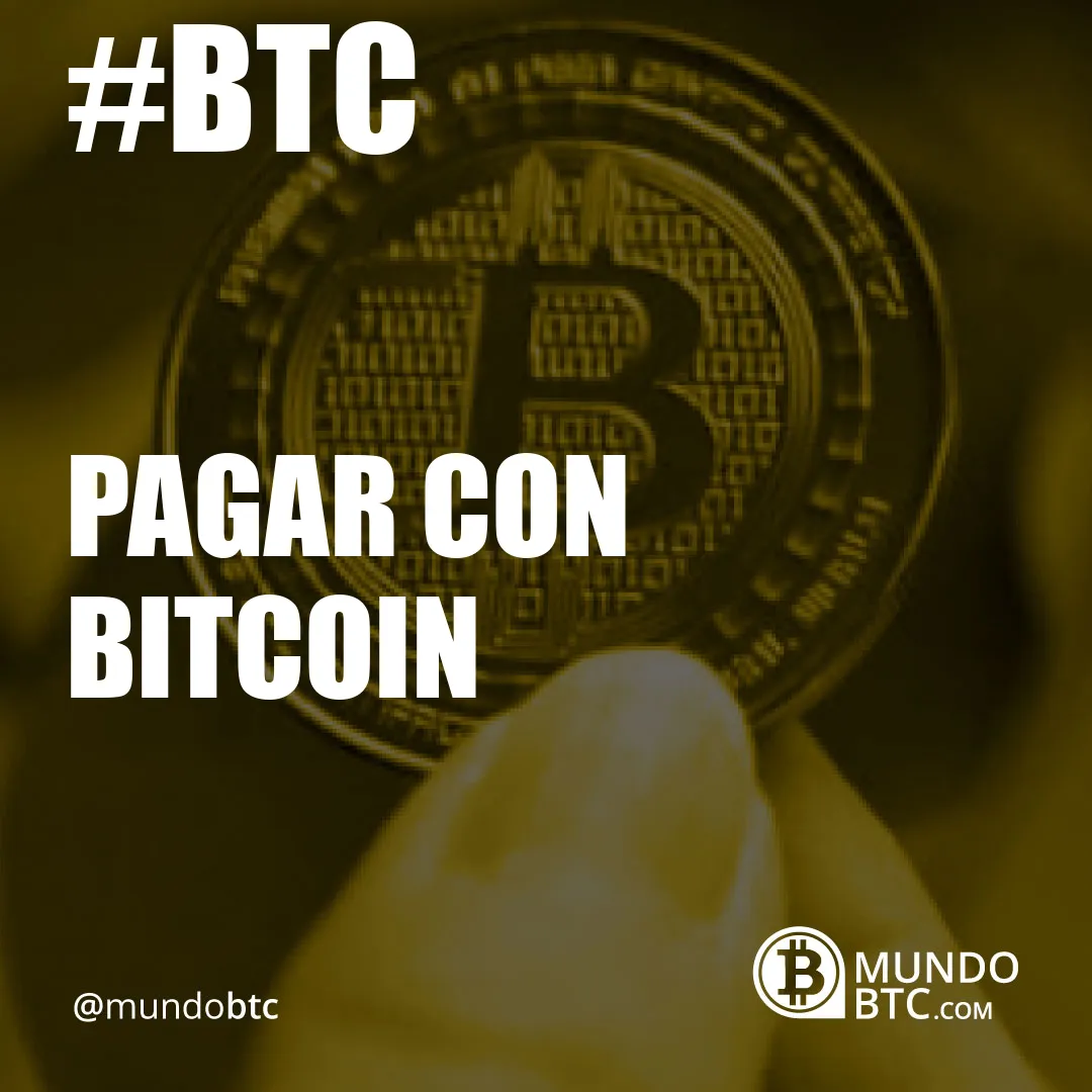 Pagar con Bitcoin