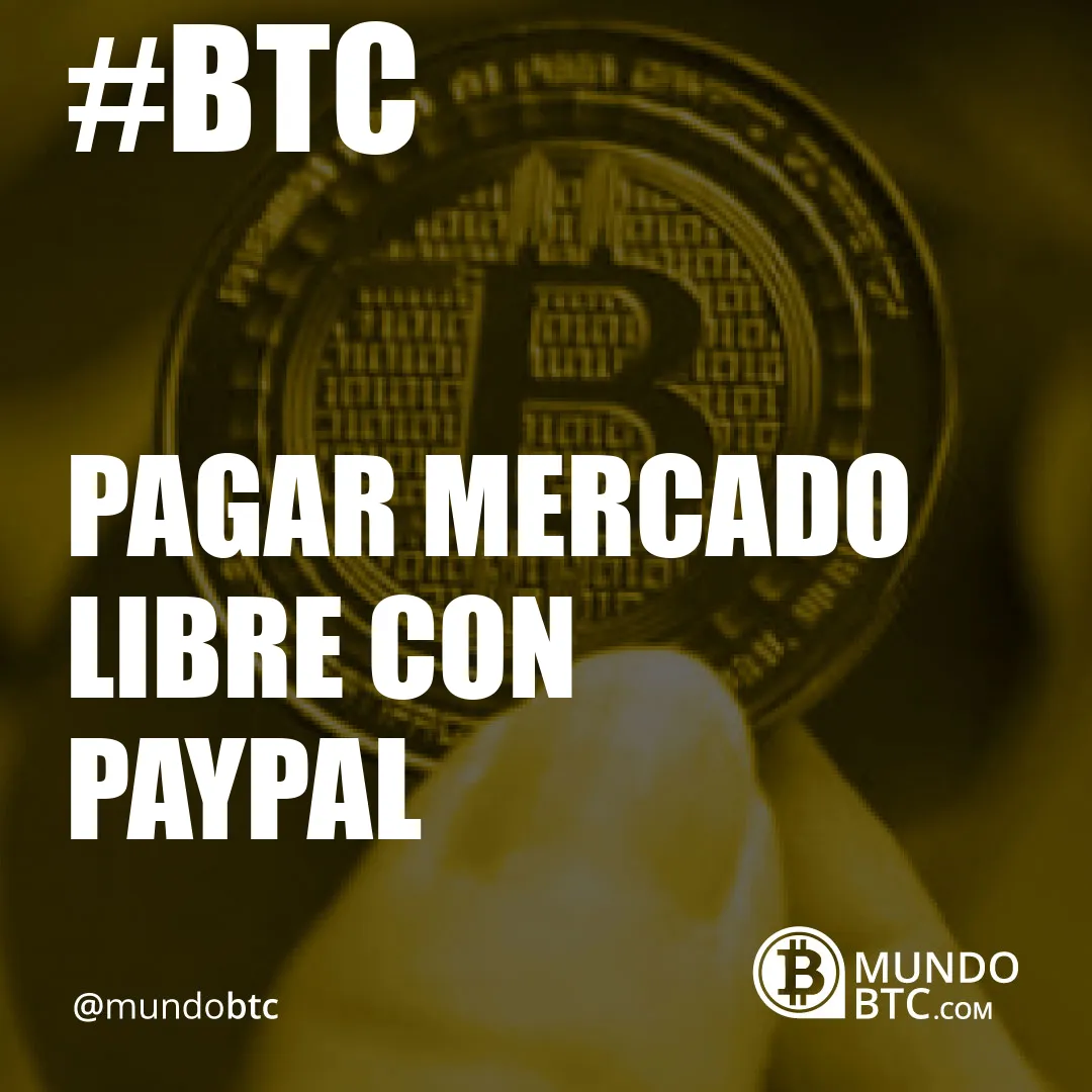 pagar mercado libre con paypal