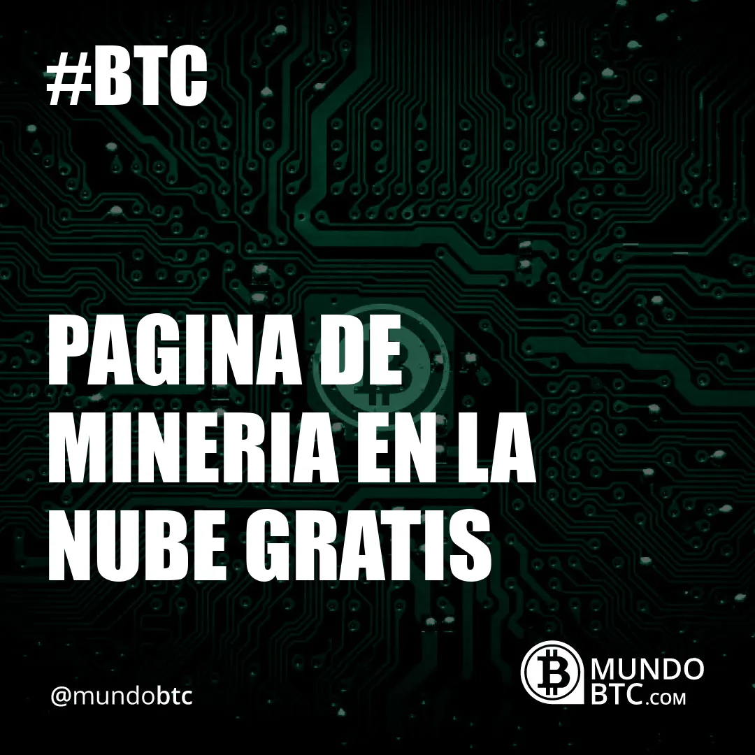 Pagina de Mineria en la Nube Gratis