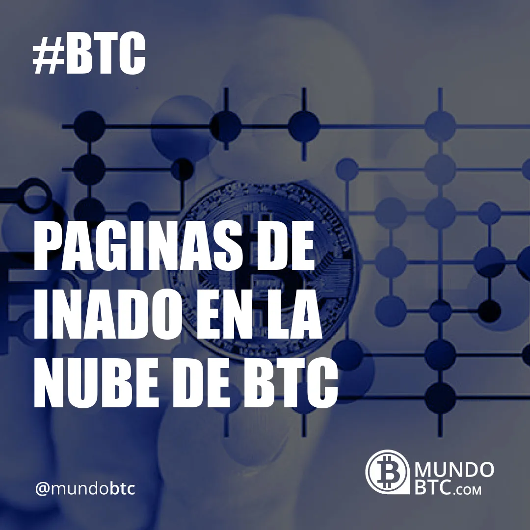 Paginas de Inado en la Nube de Btc