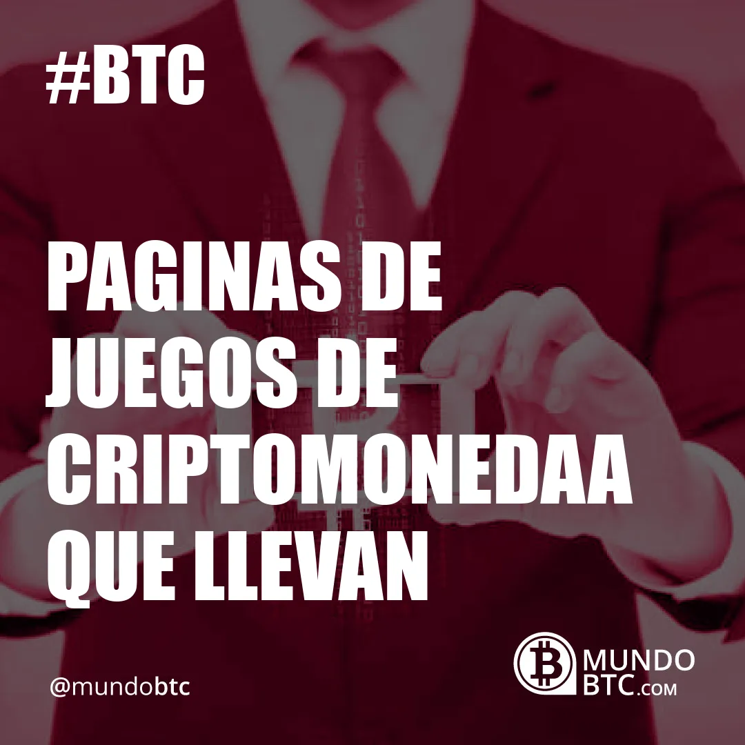 Paginas de Juegos de Criptomonedaa Que Llevan