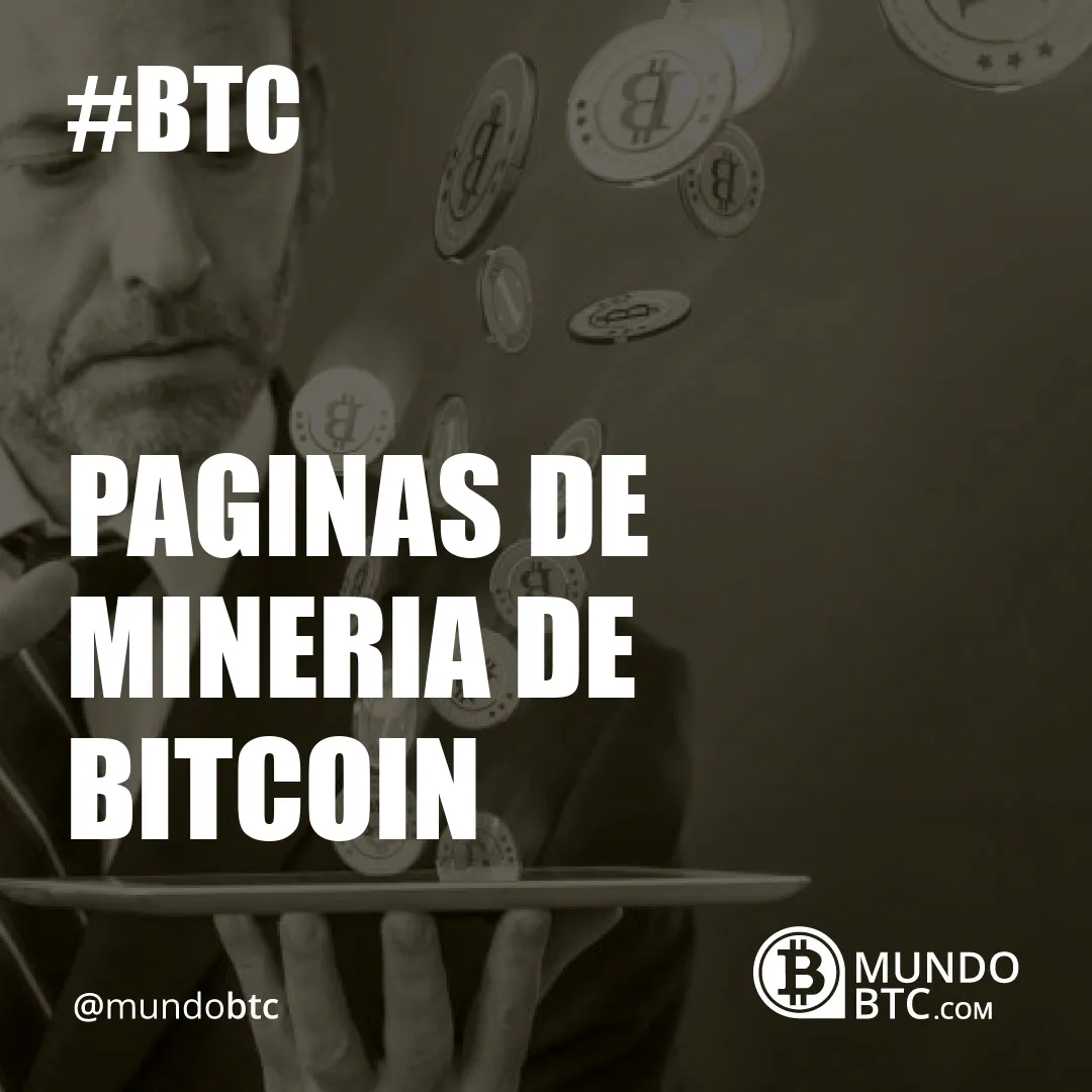 Paginas de Mineria de Bitcoin