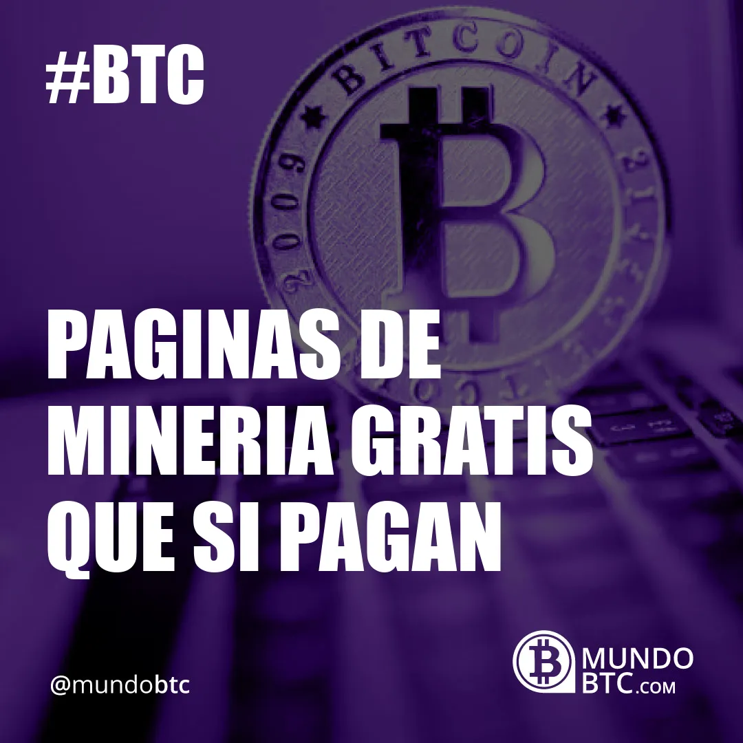 Paginas de Mineria Gratis Que si Pagan