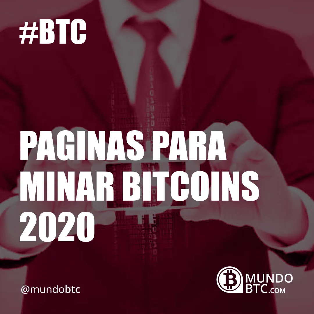 Paginas para Minar Bitcoins 2020