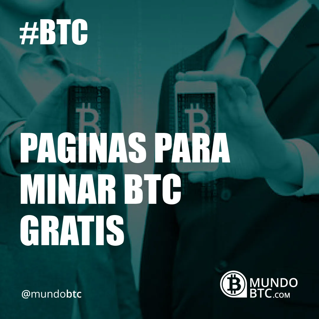 Paginas para Minar Btc Gratis