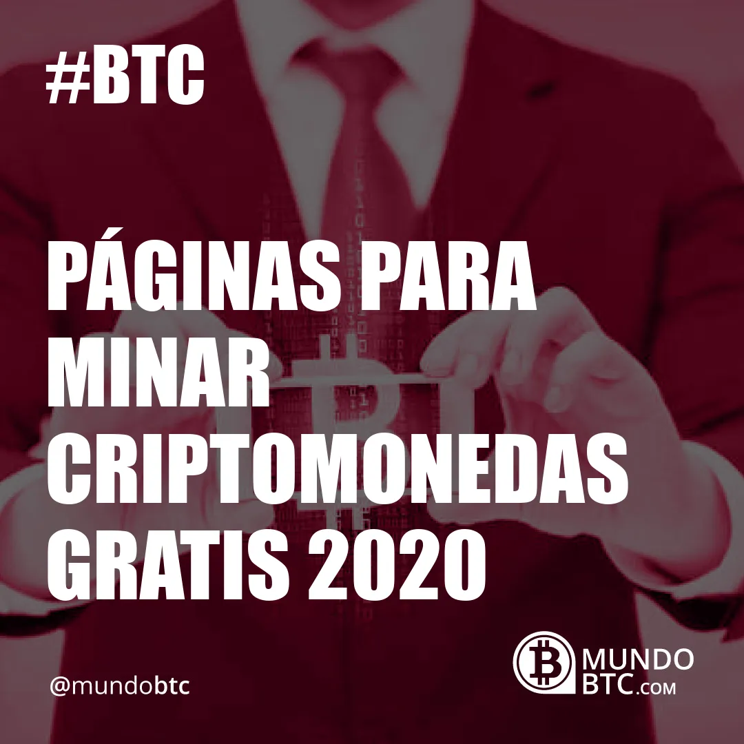 Páginas para Minar Criptomonedas Gratis 2020