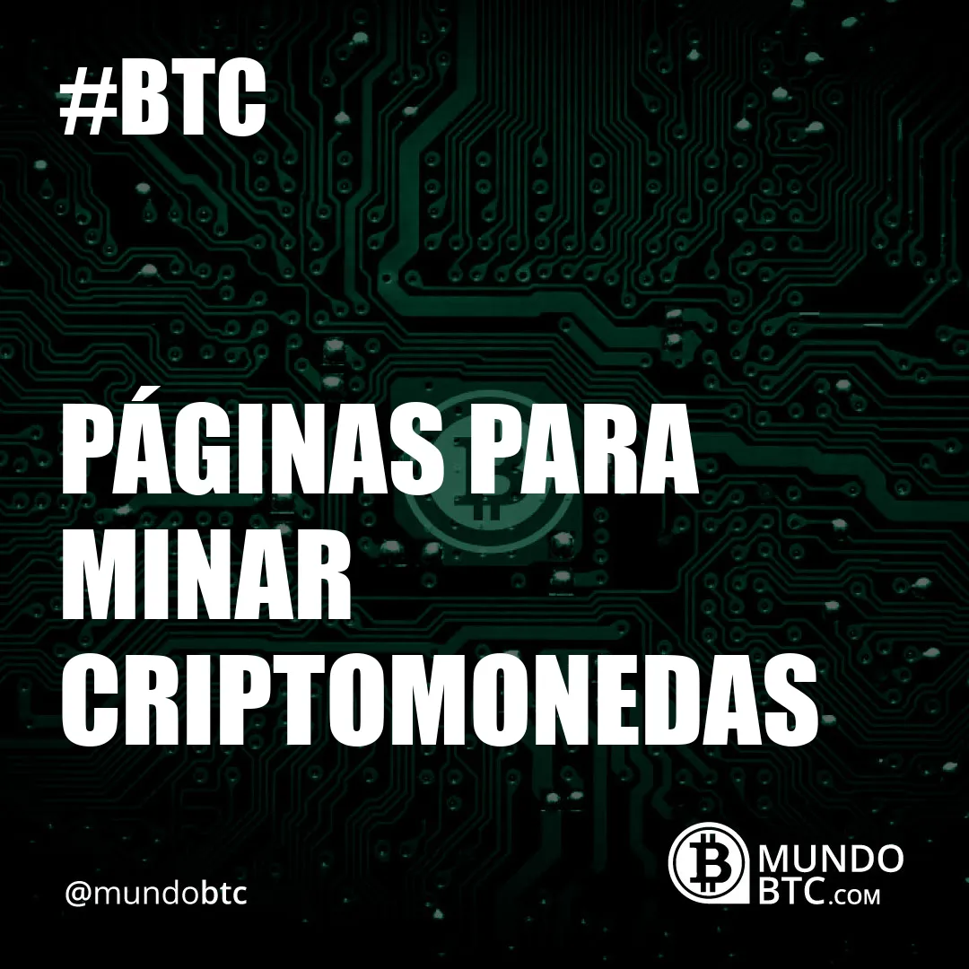 Páginas para Minar Criptomonedas