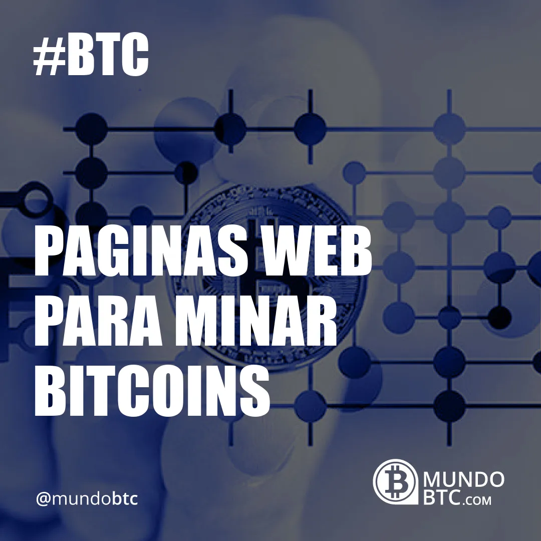 Paginas Web para Minar Bitcoins