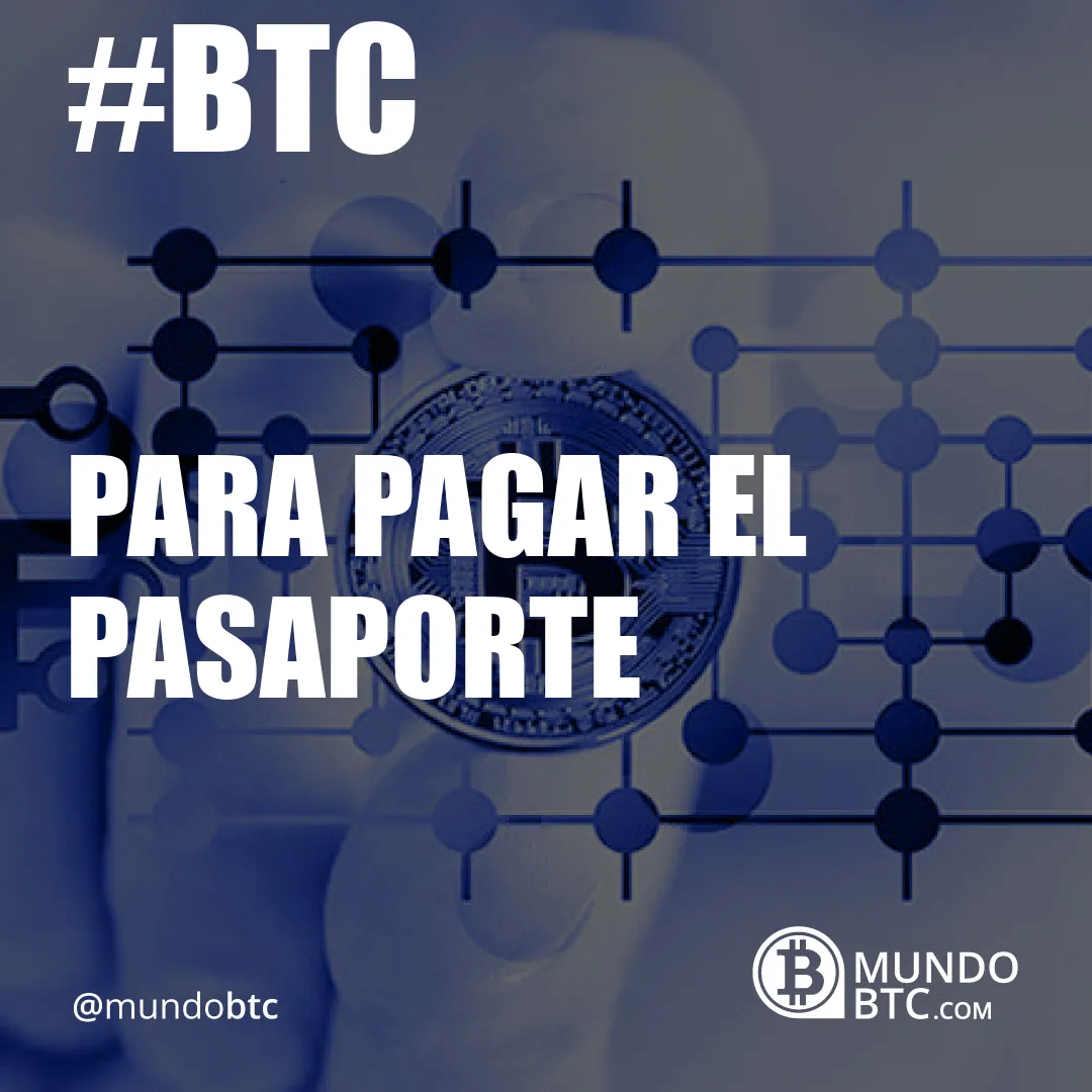 para pagar el pasaporte