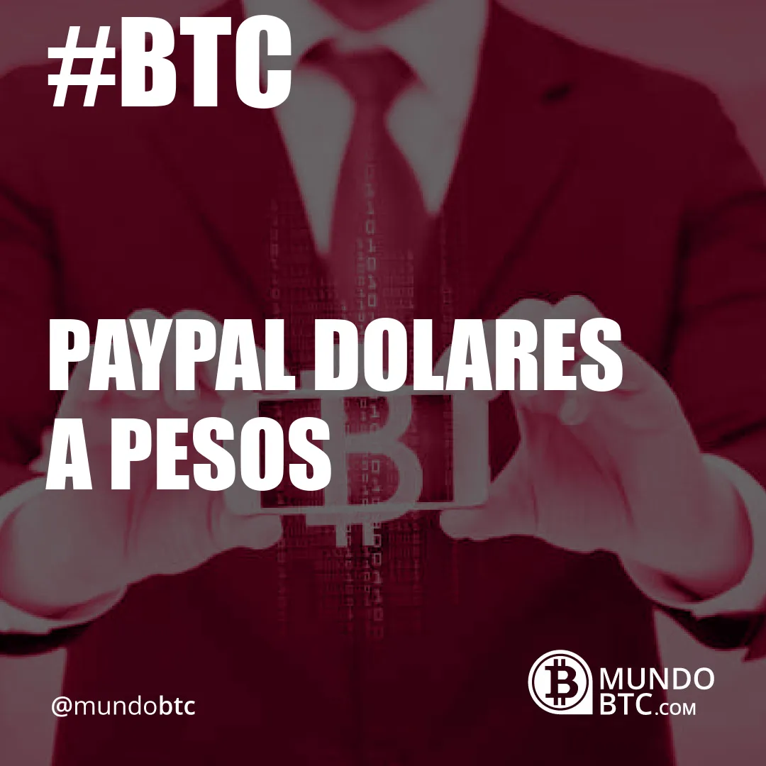 paypal dolares a pesos