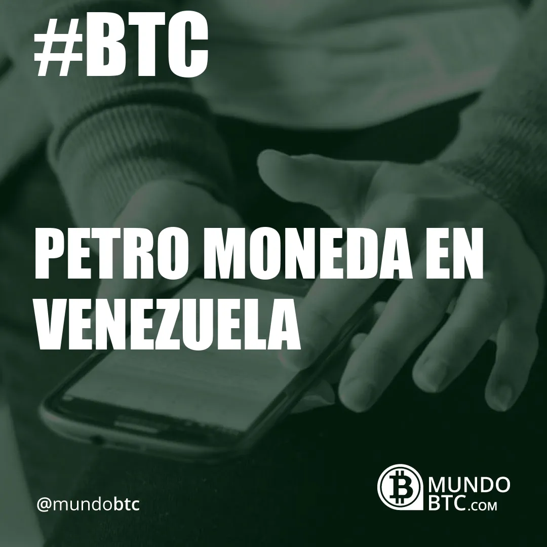 Petro Moneda en Venezuela