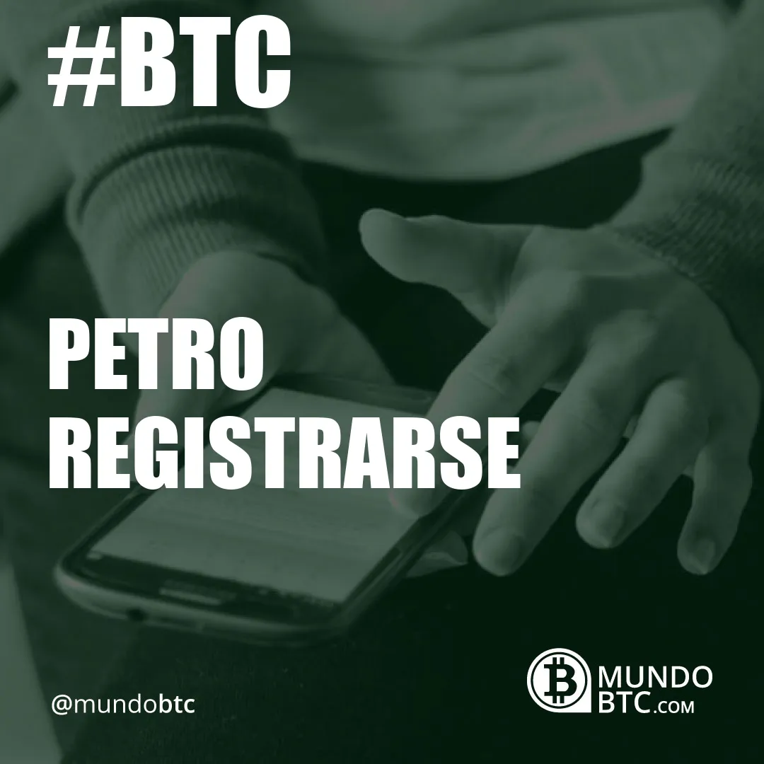 petro registrarse