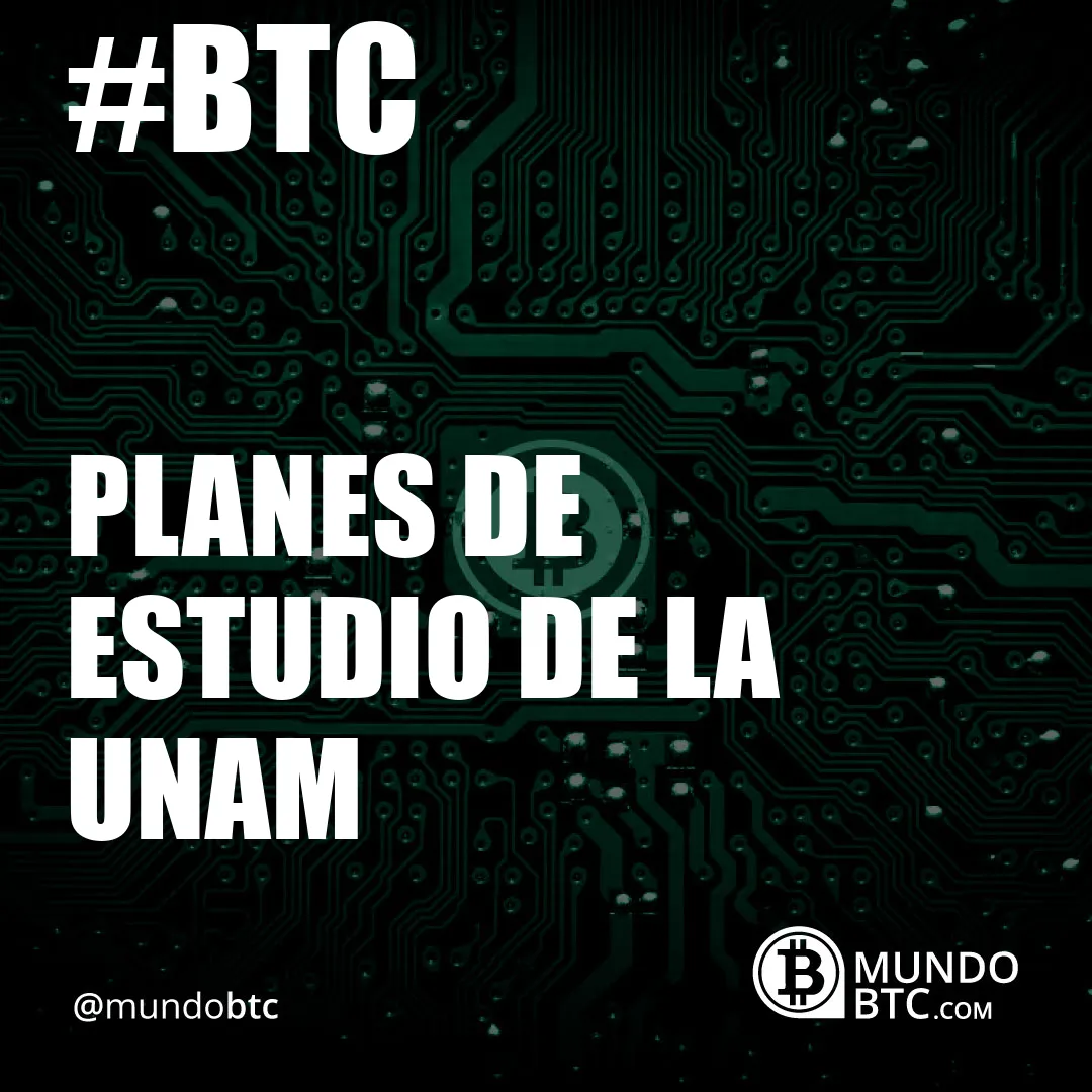 Planes de Estudio de la Unam