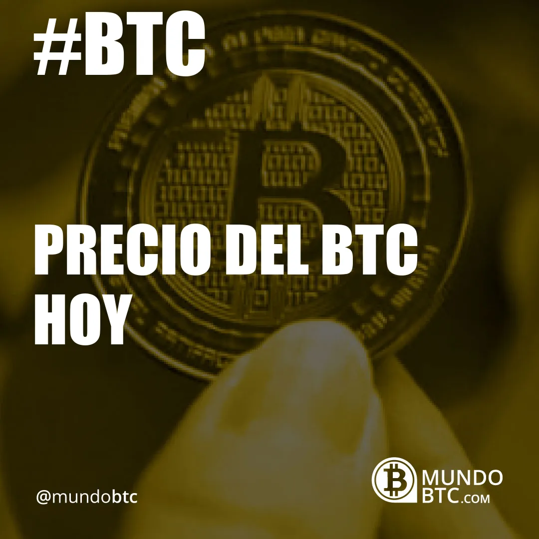 precio del btc hoy