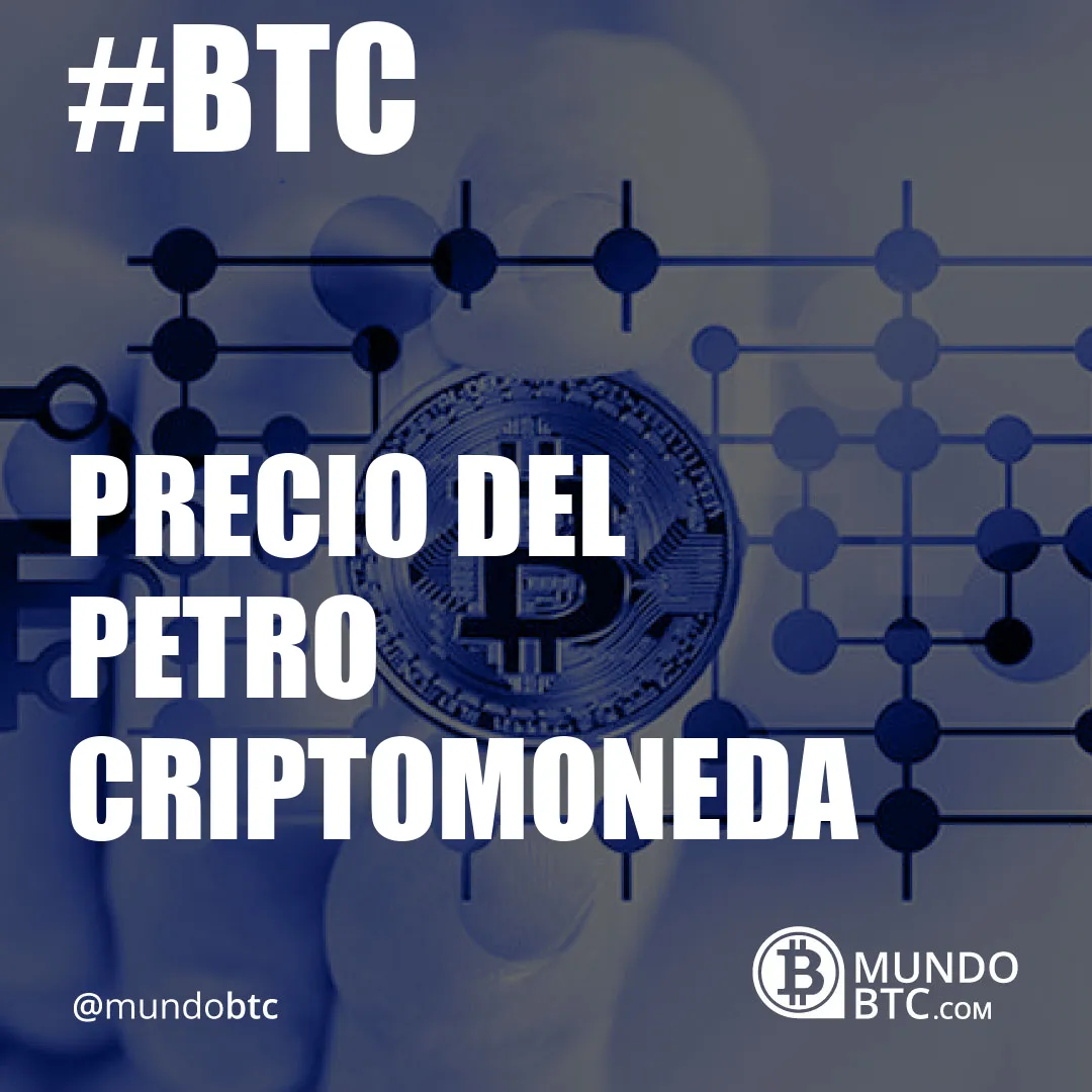 Precio del Petro Criptomoneda