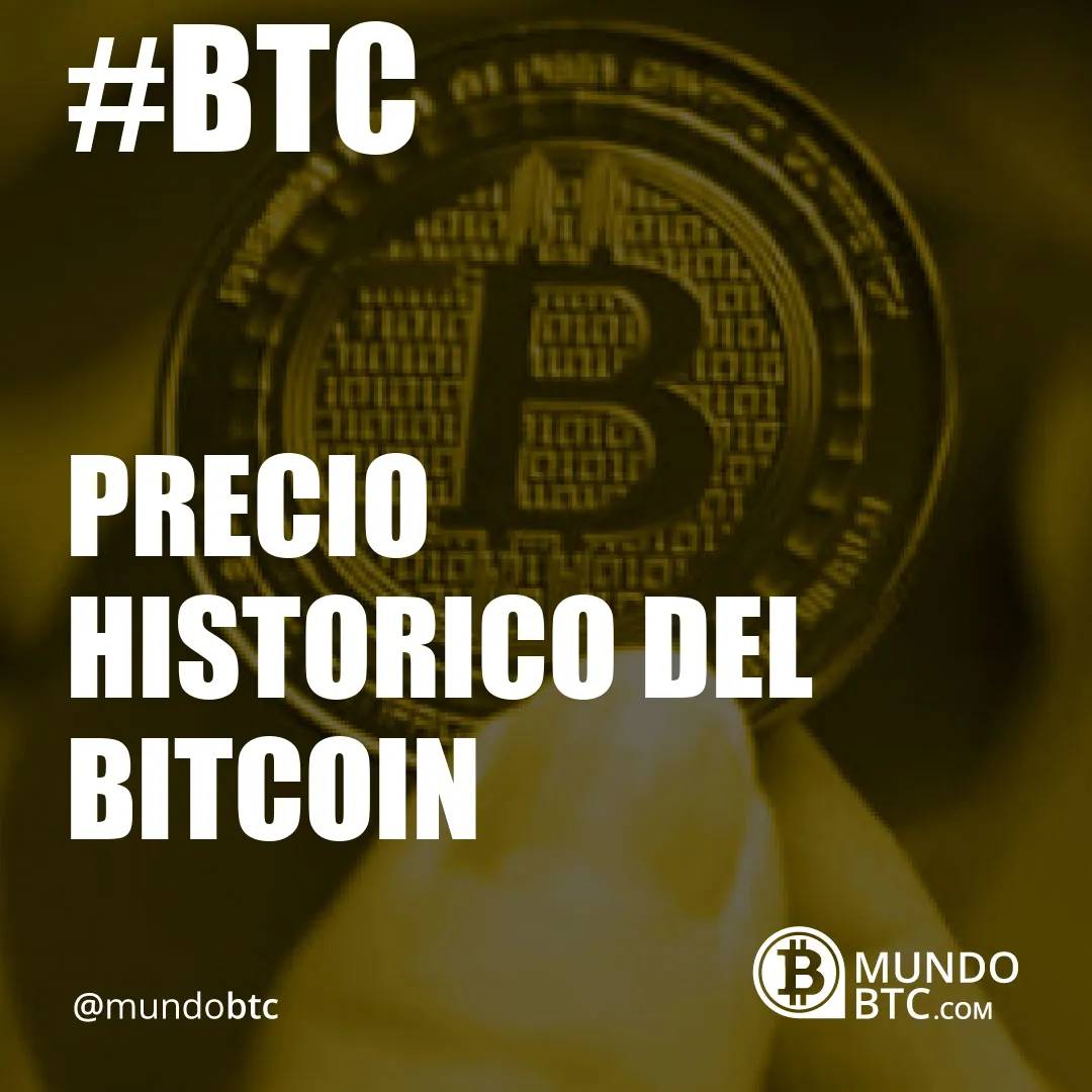 precio historico del bitcoin