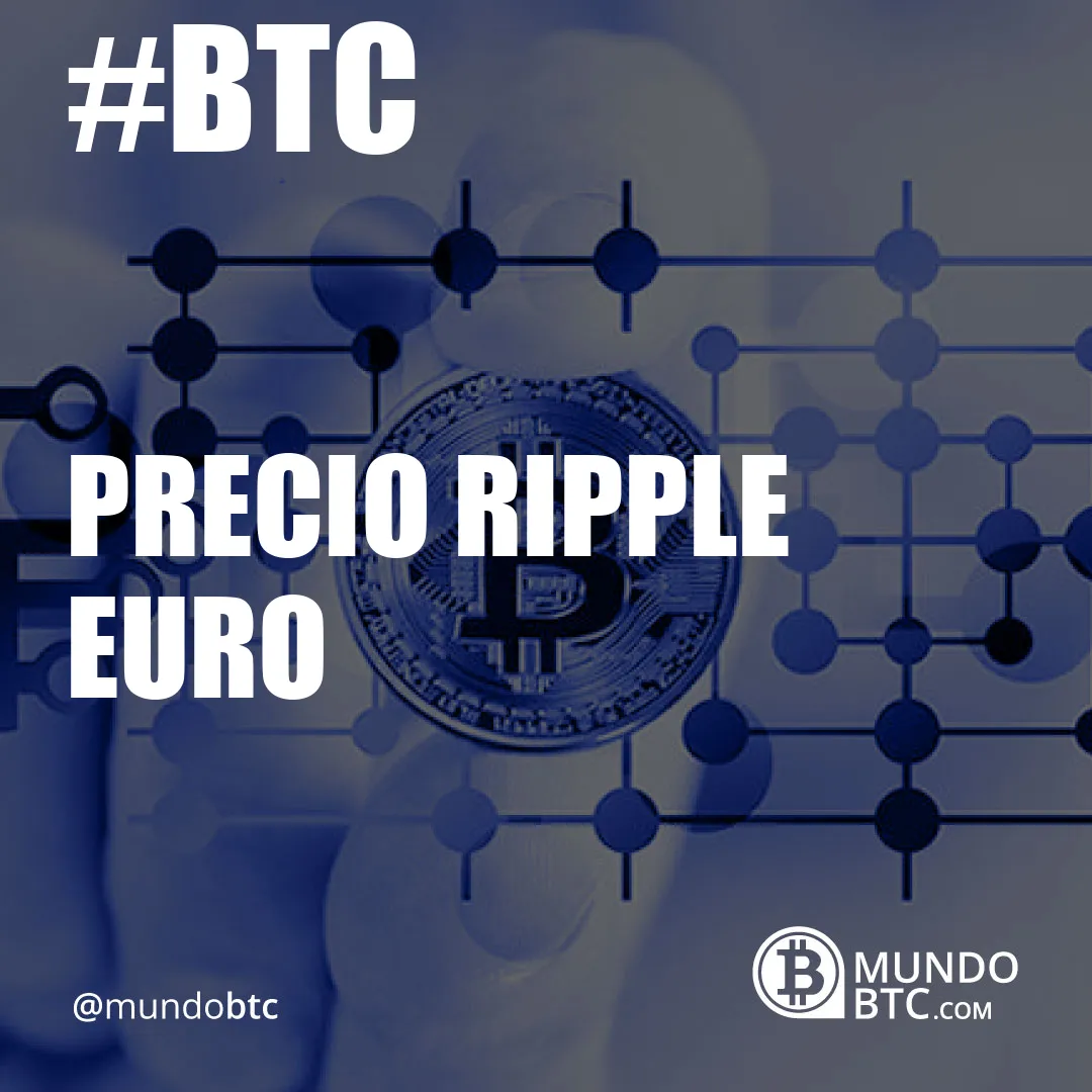 Precio Ripple Euro