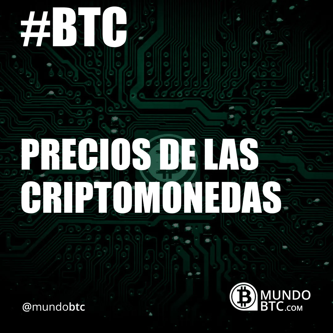 precios de las criptomonedas