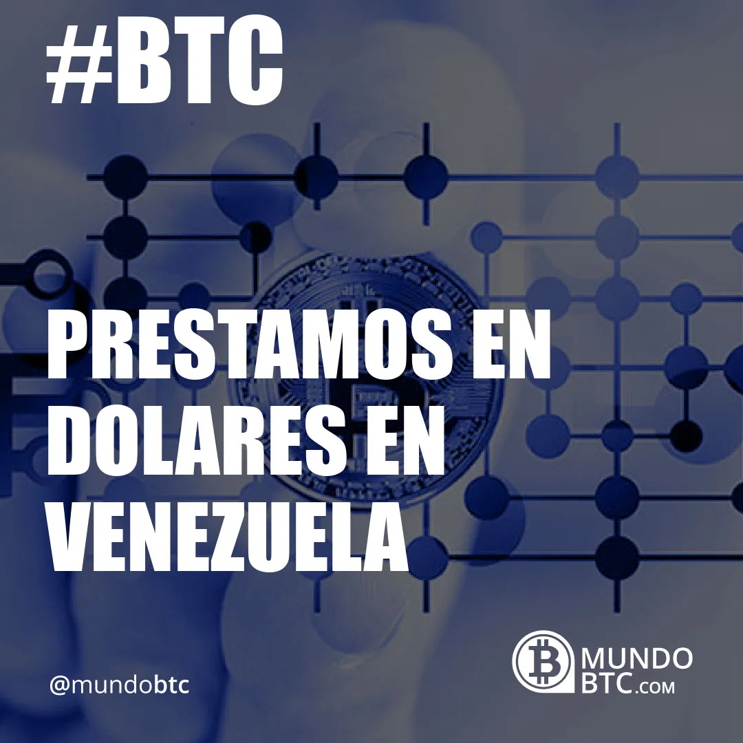 prestamos en dolares en venezuela