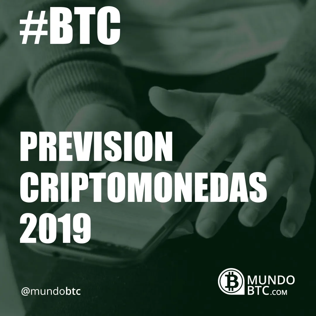 Prevision Criptomonedas 2019