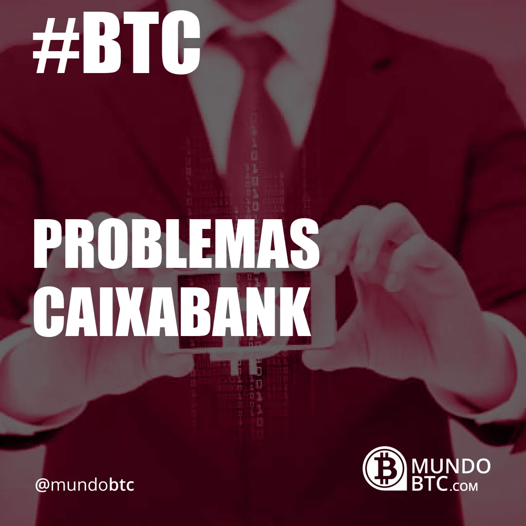 problemas caixabank