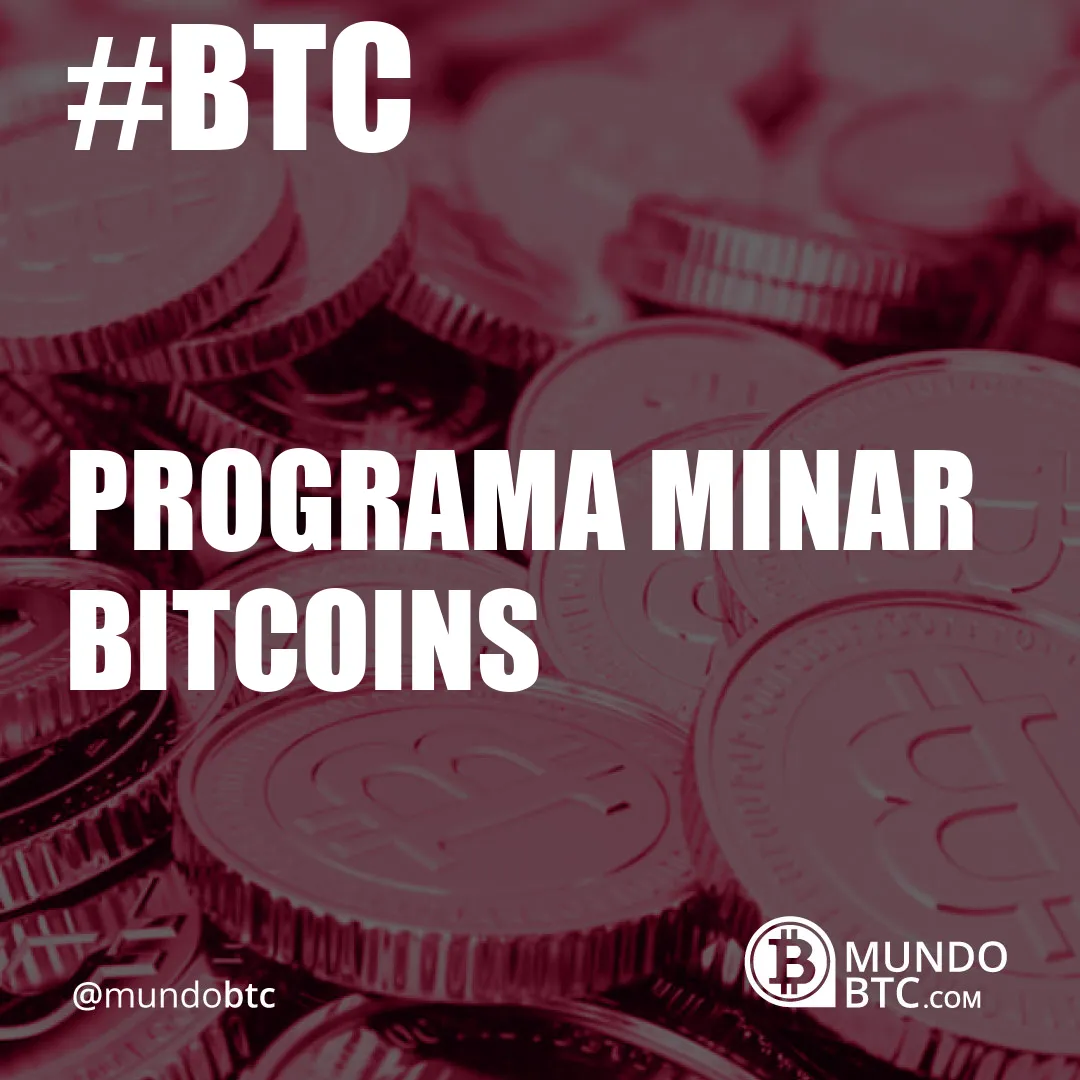 programa minar bitcoins