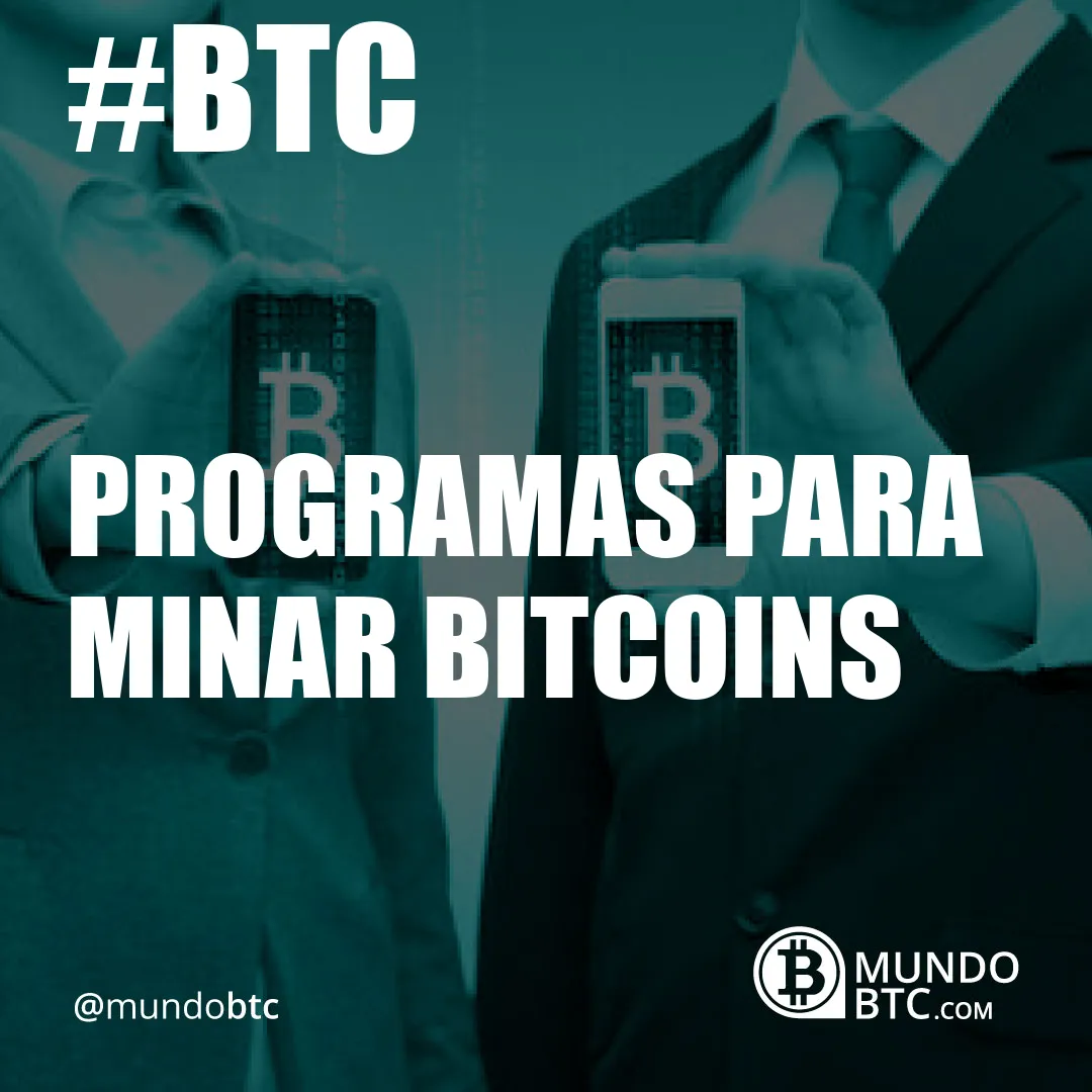 programas para minar bitcoins