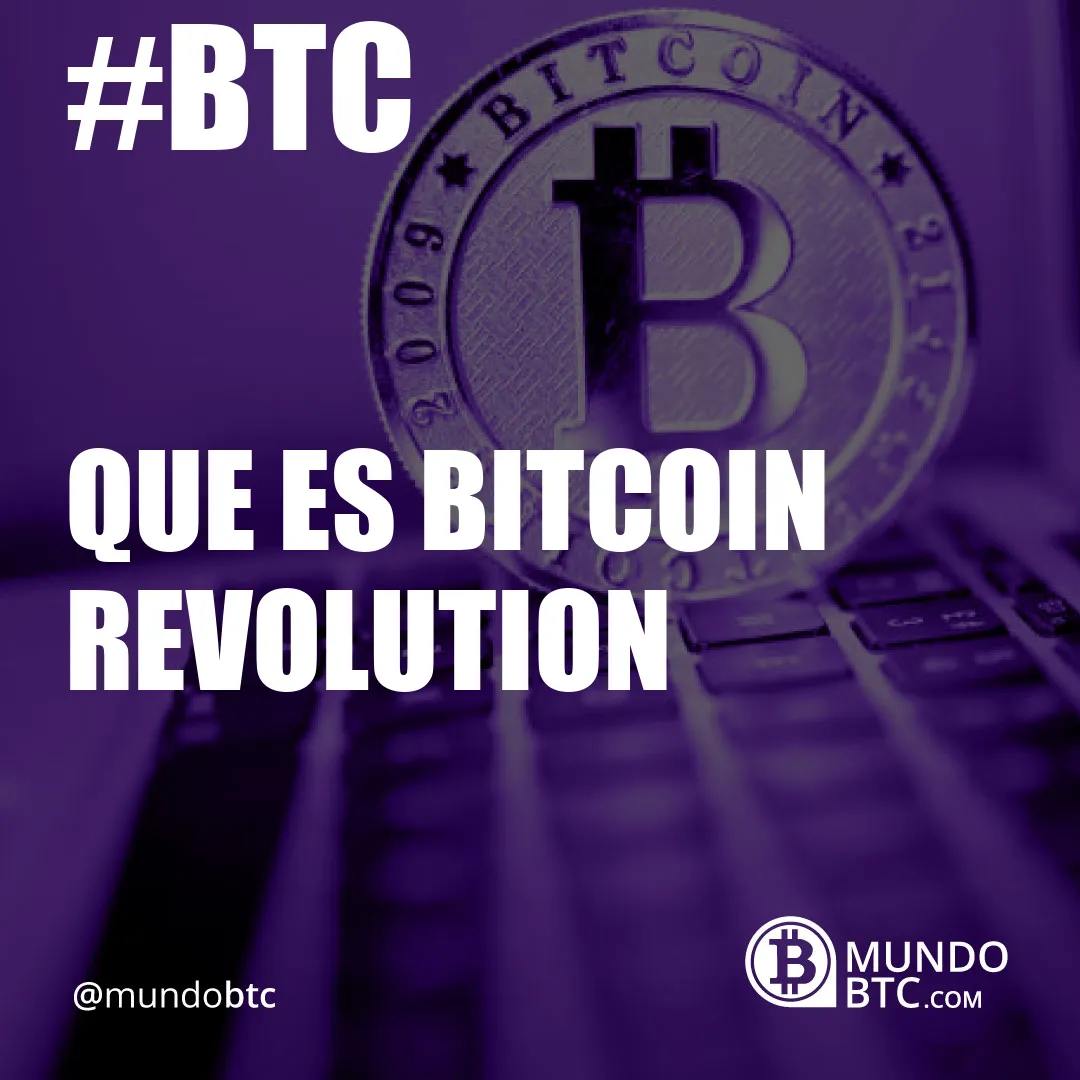 Que es Bitcoin Revolution
