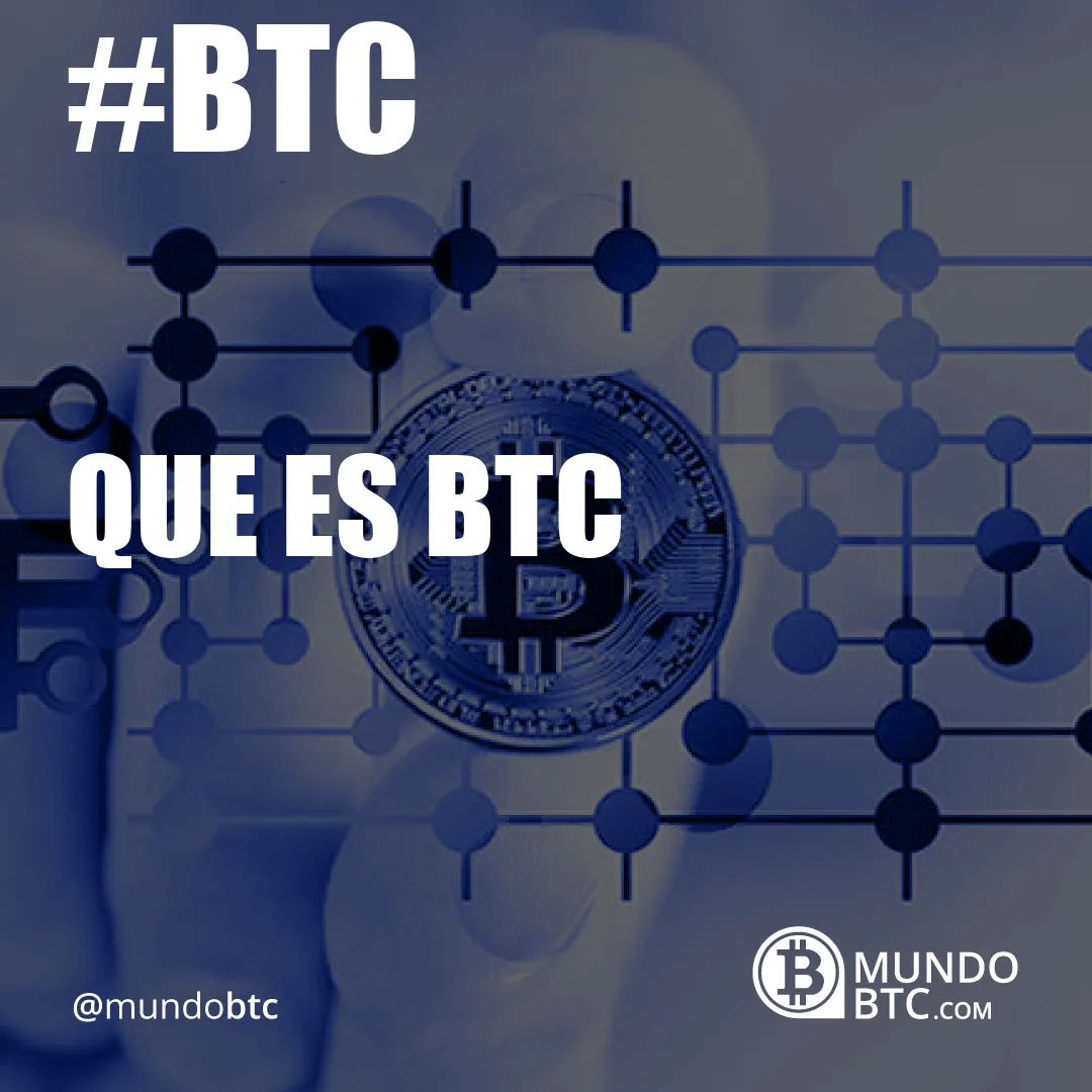 que es btc