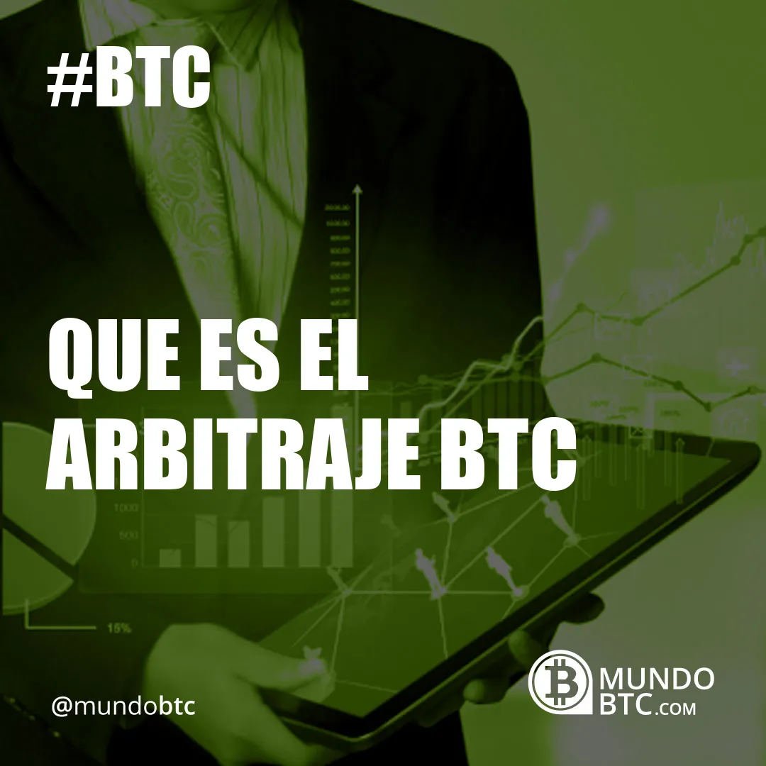 Que es el Arbitraje Btc