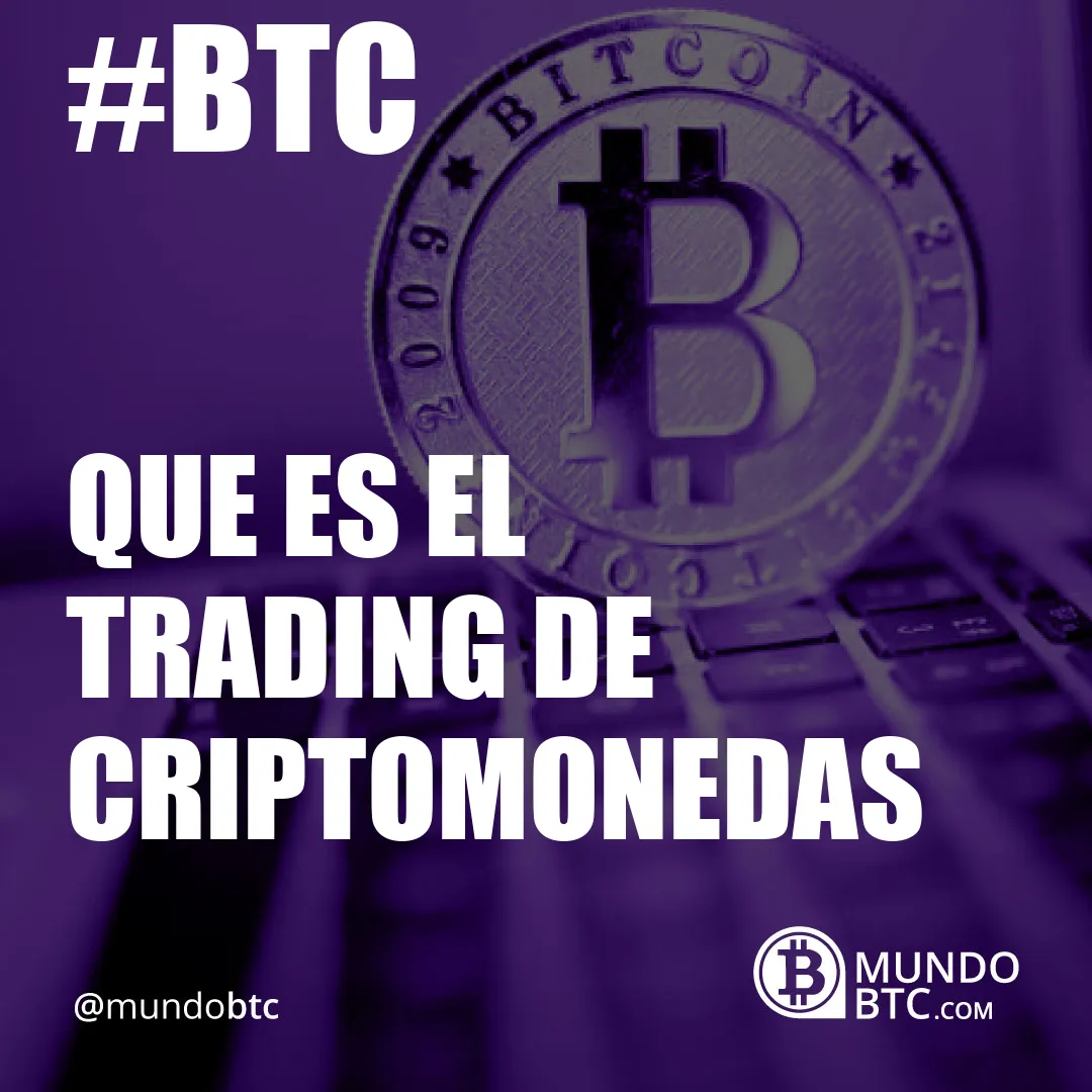 Que es el Trading de Criptomonedas