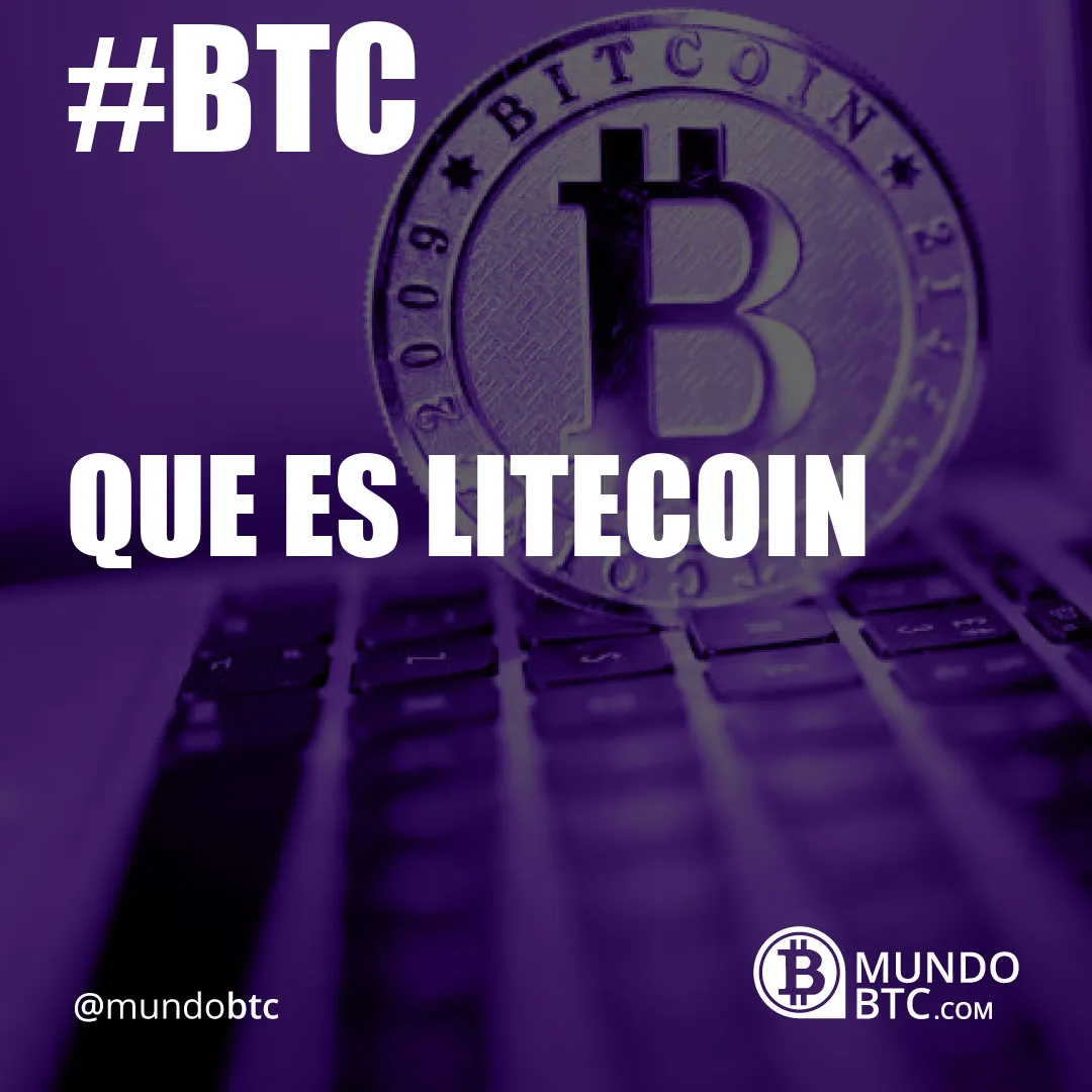 Que es Litecoin