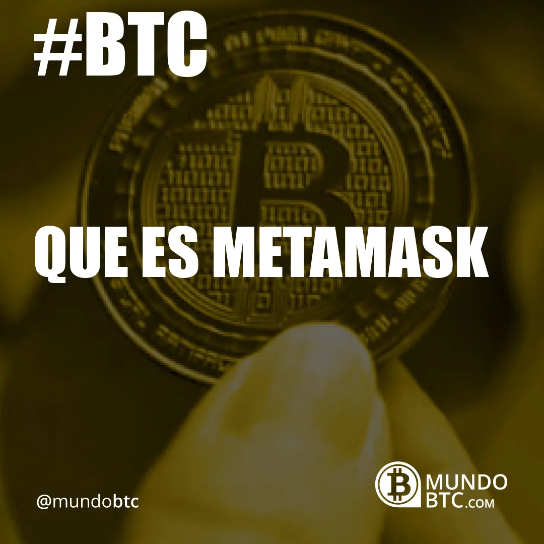 que es metamask