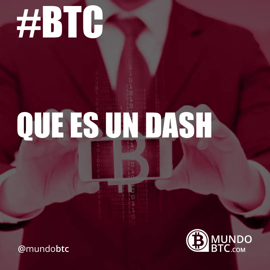 Que es un Dash