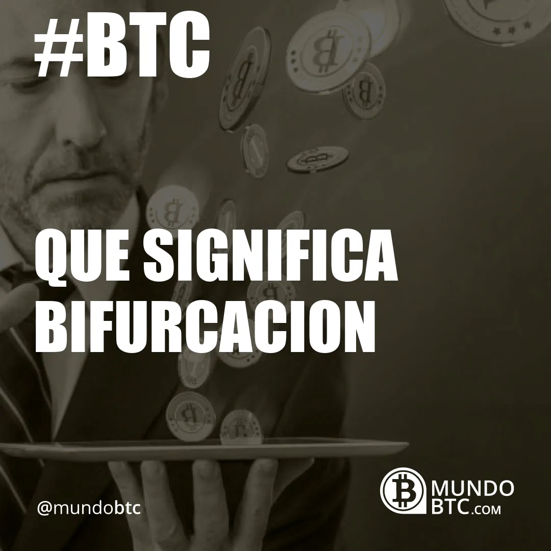 Que Significa Bifurcacion