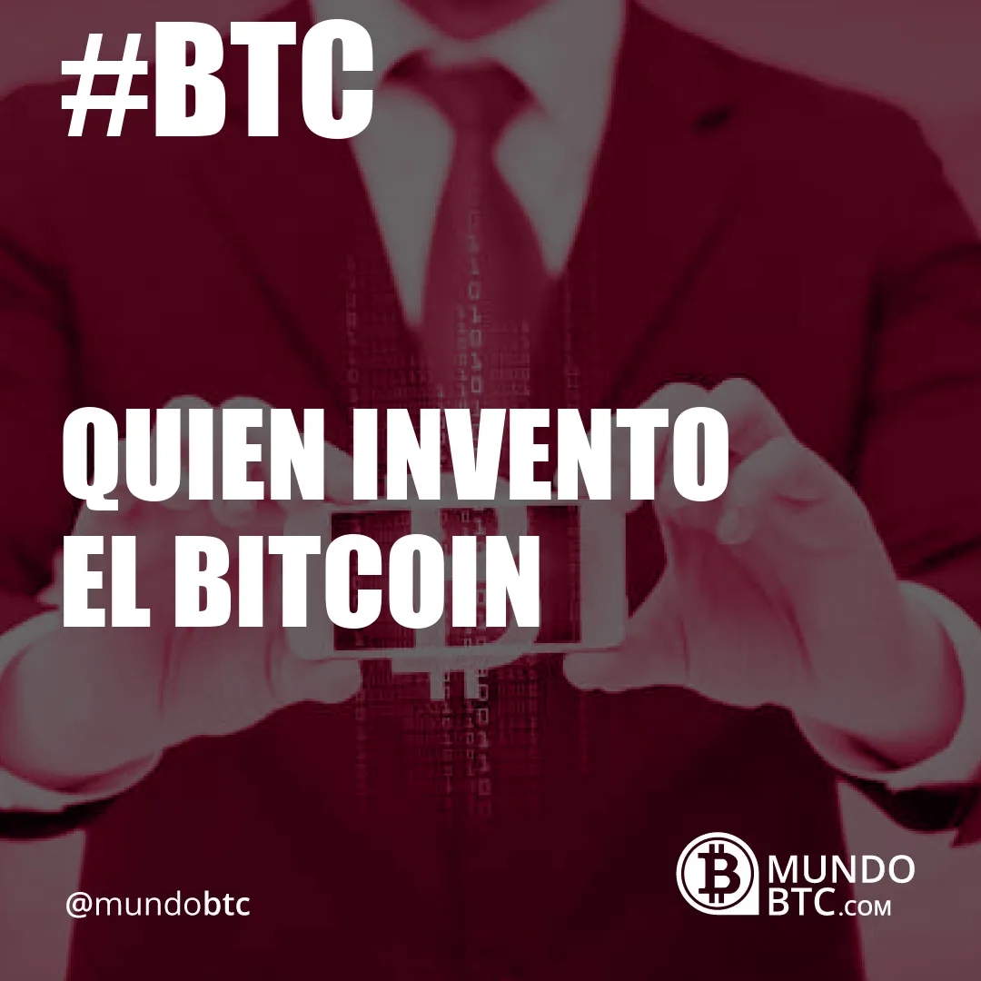 quien invento el bitcoin