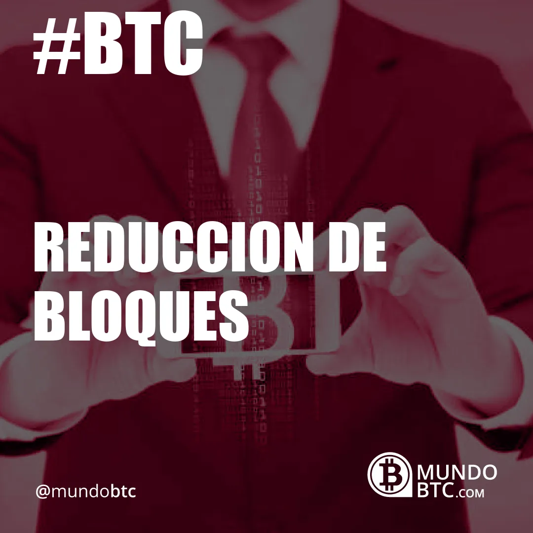 Reduccion de Bloques