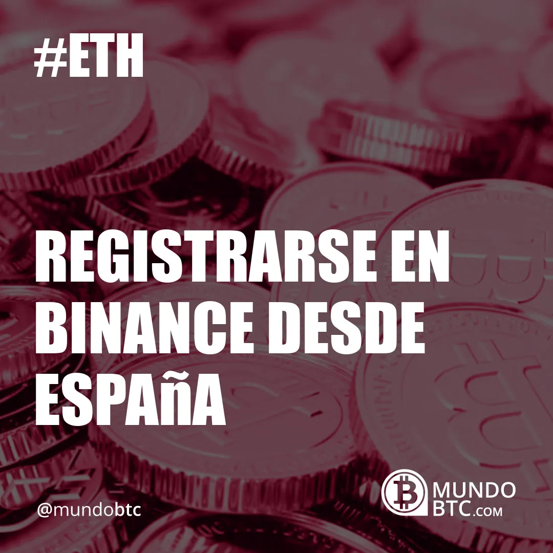 Registrarse en Binance desde España