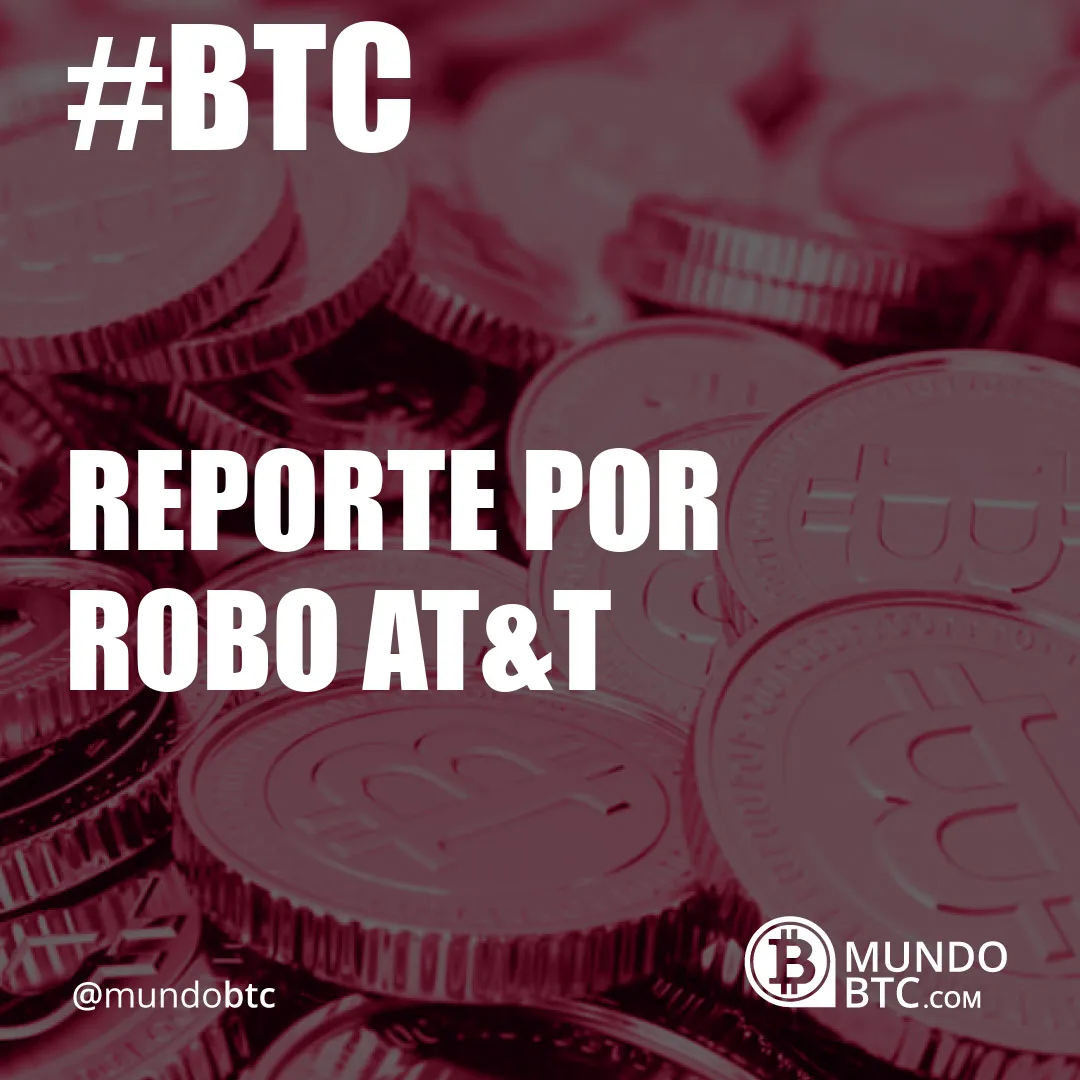 Reporte por Robo At&t